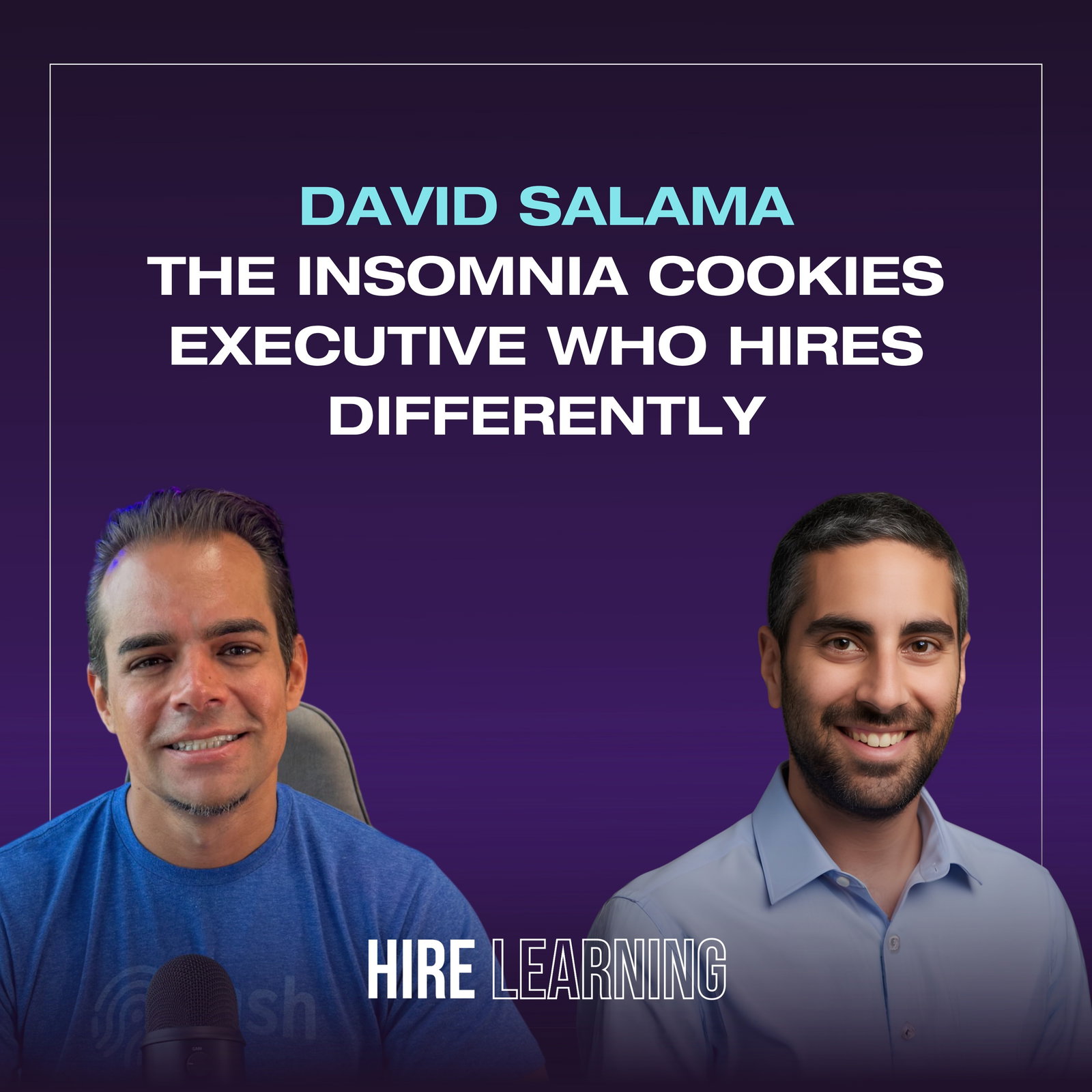 David Salama, The Insomnia Cookies Executive Who Hires Differently episode artwork