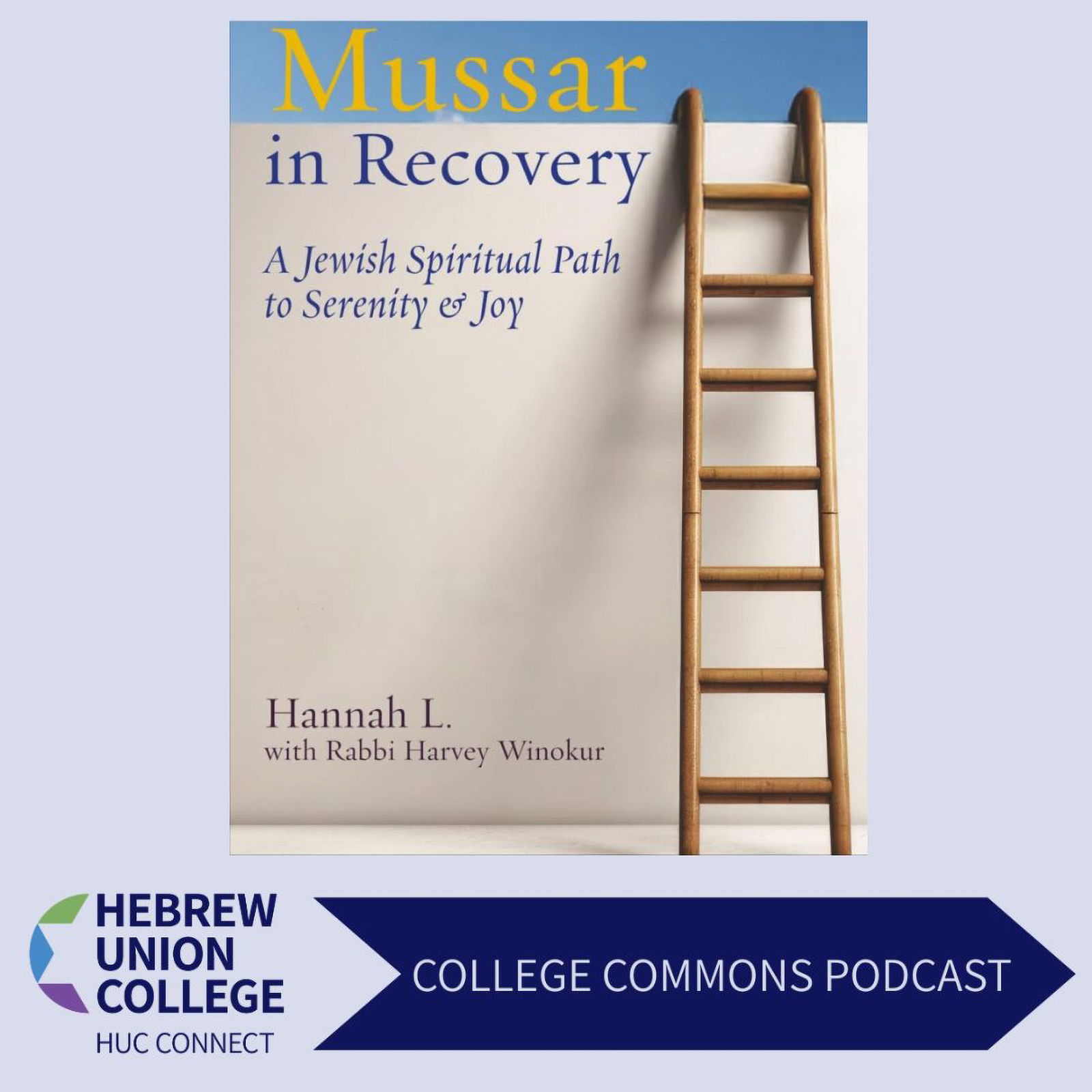 Hannah L. and Rabbi Harvey Winokur: Jewish and Twelve-Step Traditions at the Crossroads of Addiction