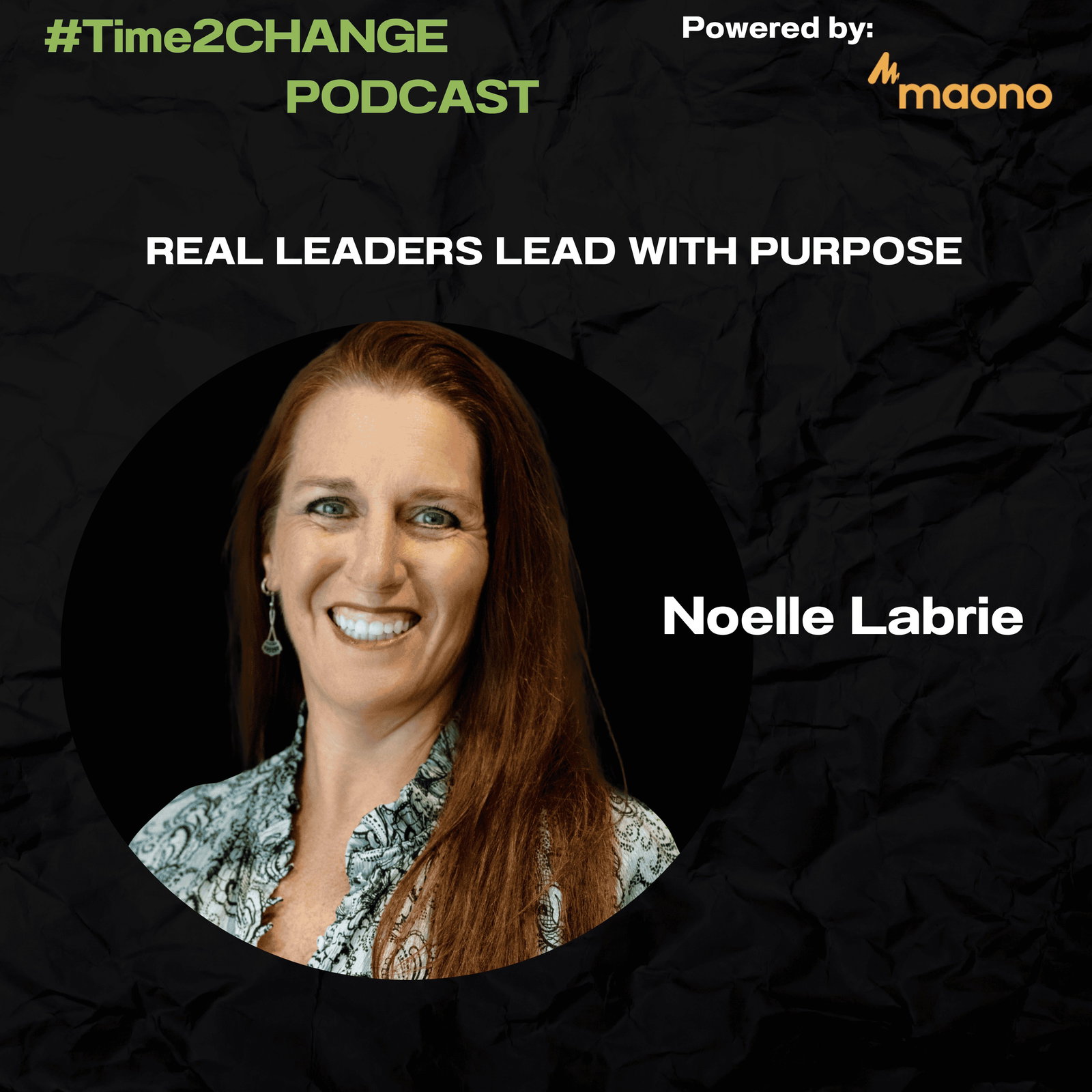 REAL LEADERS LEAD WITH PURPOSE episode artwork