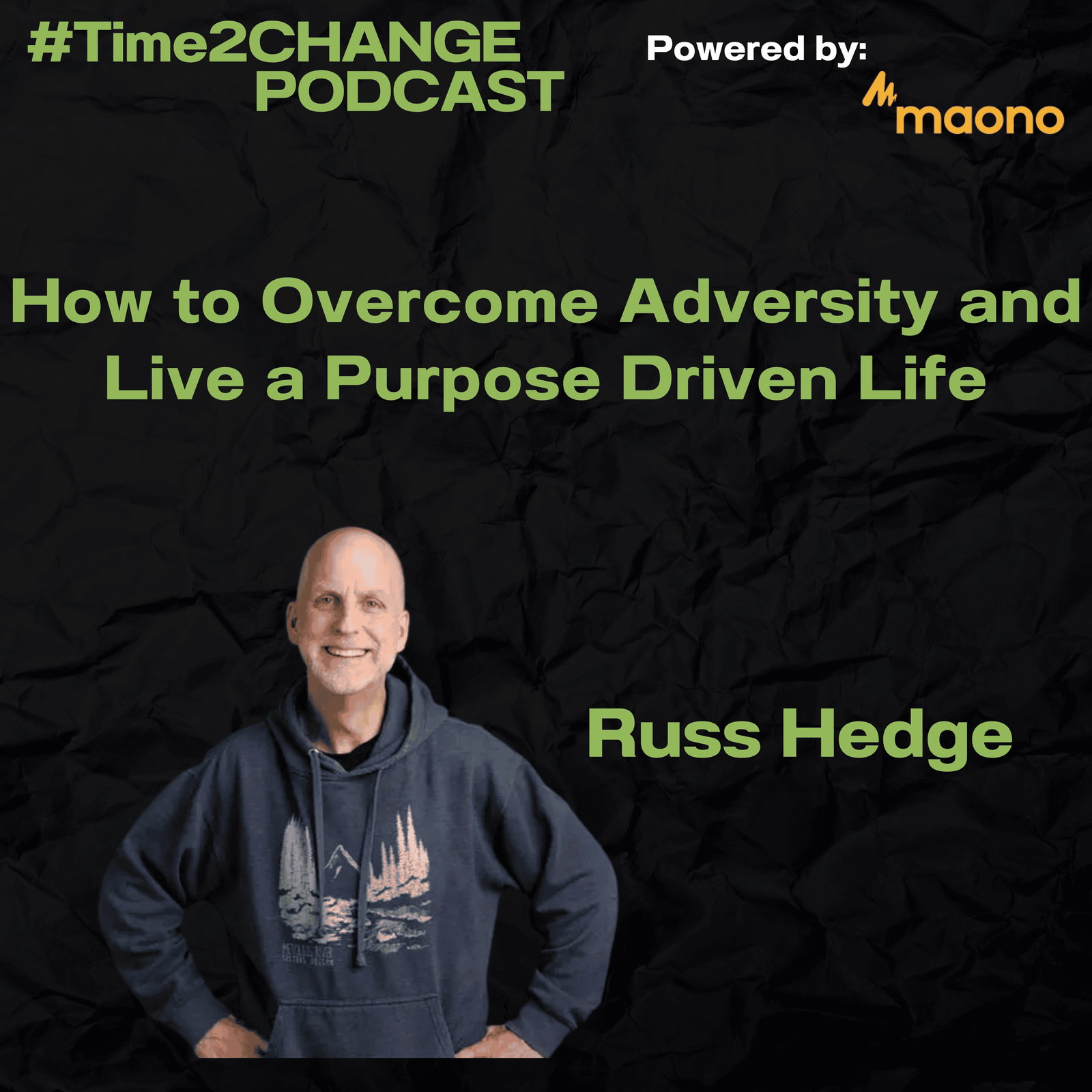 How to Overcome Adversity and Live a Purpose Driven Life episode artwork