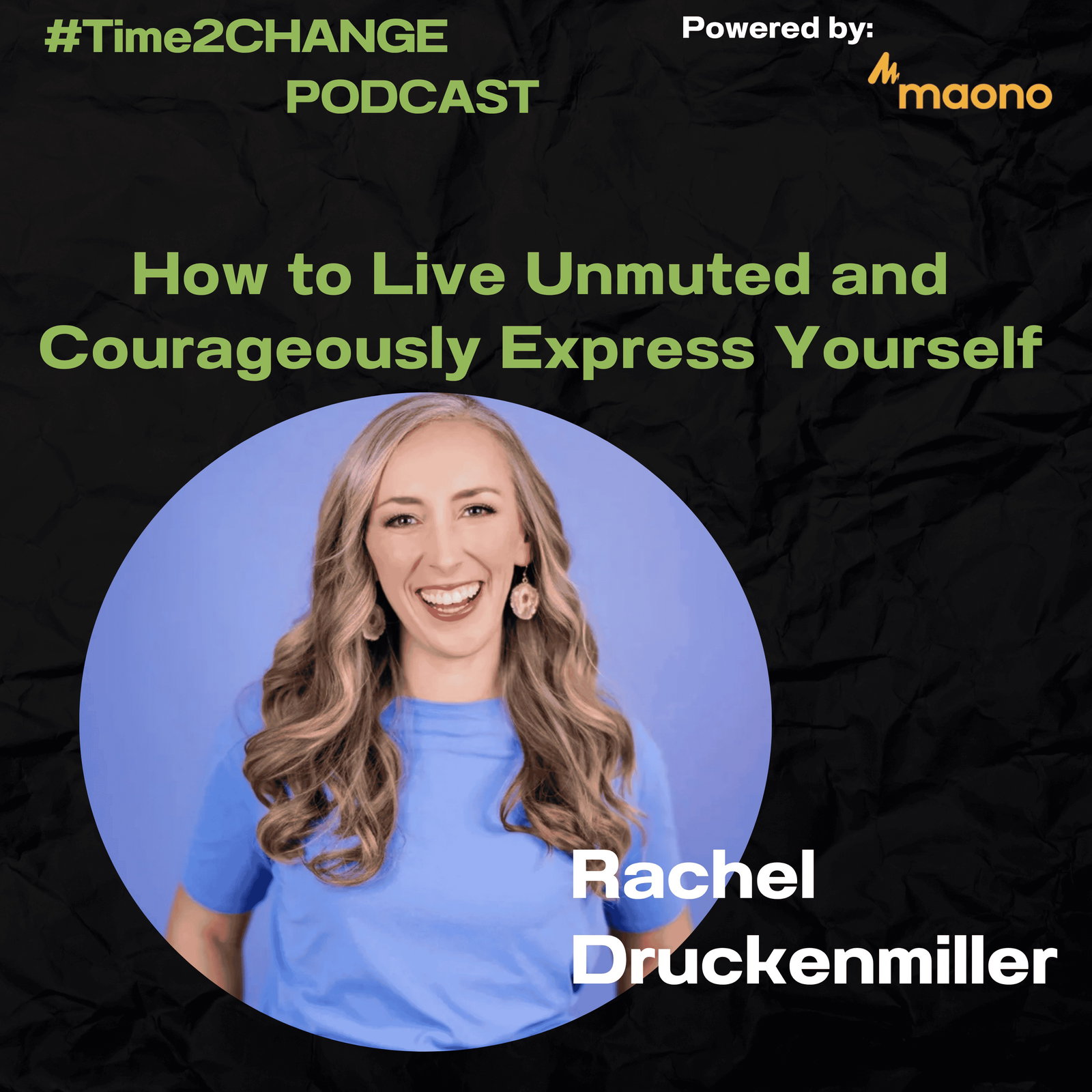  How to Live Unmuted and Courageously Express Yourself episode artwork