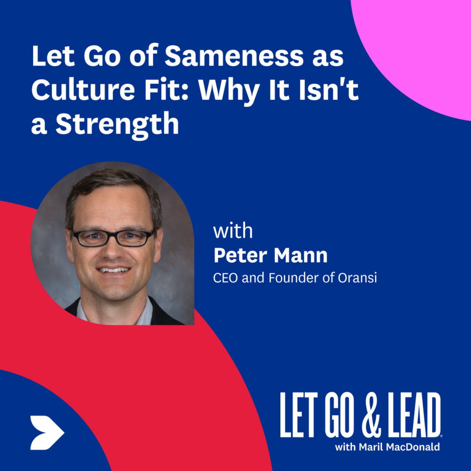 Let Go of Sameness as Culture Fit: Why It Isn't a Strength episode artwork