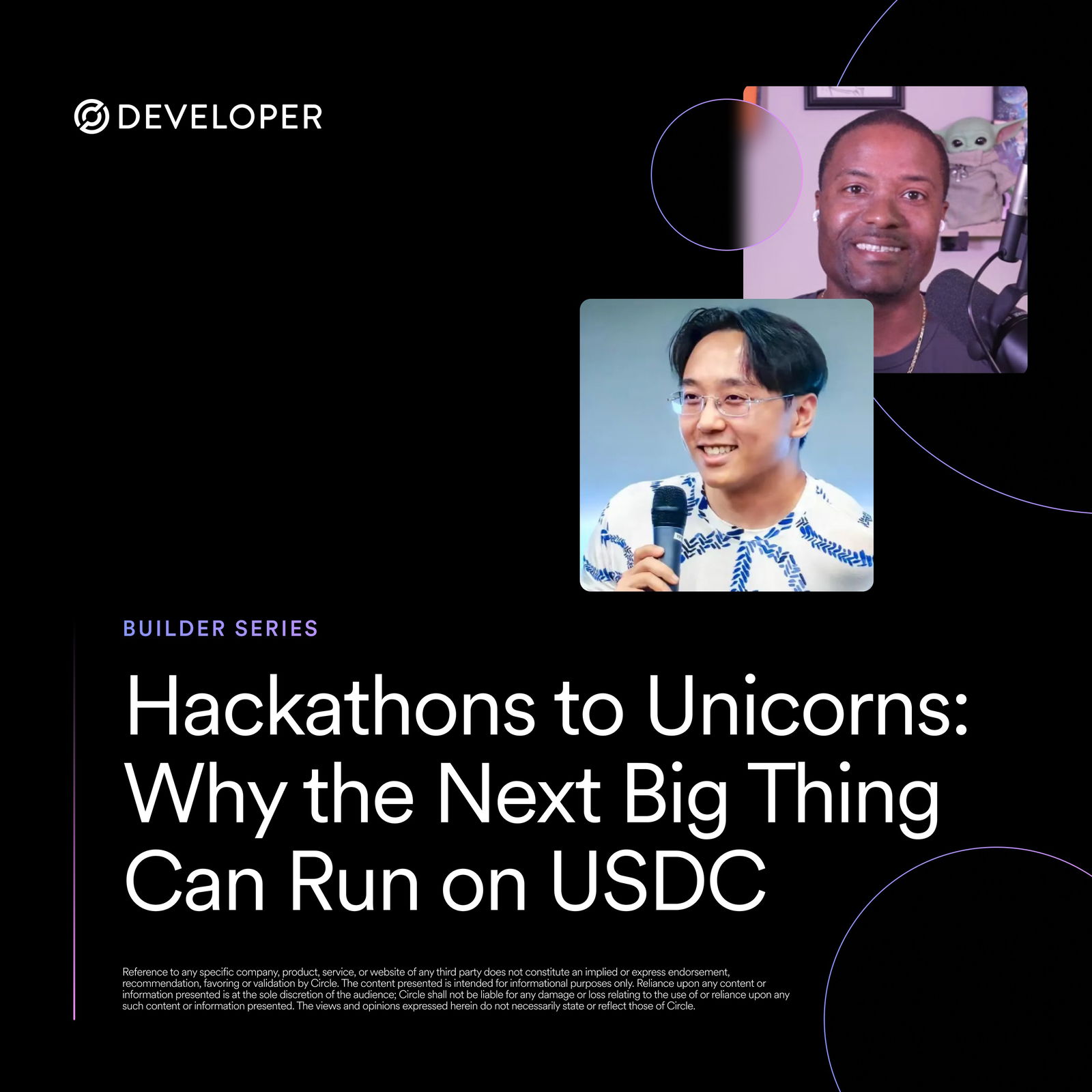 Hackathons to Unicorns: Why the Next Big Thing Can Run on USDC | DoraHacks (Steve Ngok) | Builder Series