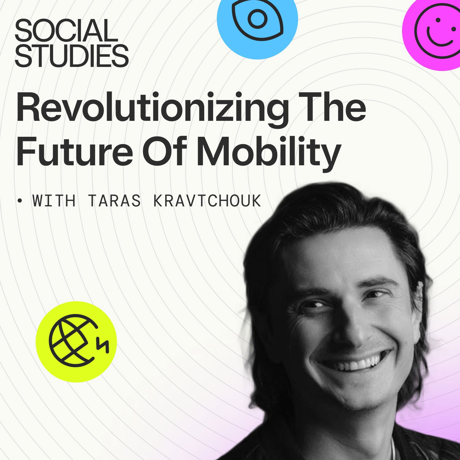 EP 8: Revolutionizing the Future of Mobility | Taras Kravtchouk, Founder & CEO of TARFORM