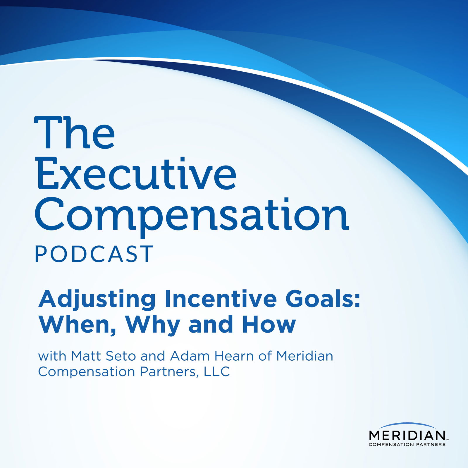 Adjusting Incentive Goals: When, Why and How