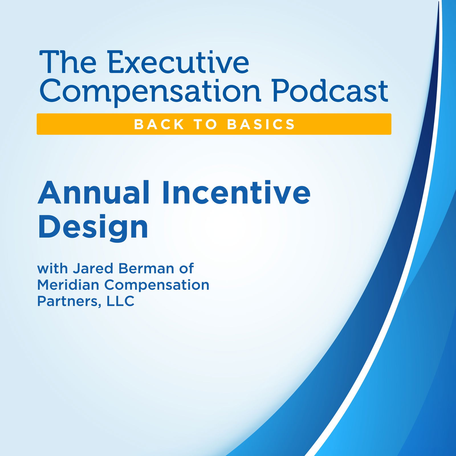 Back to Basics–Annual Incentive Design