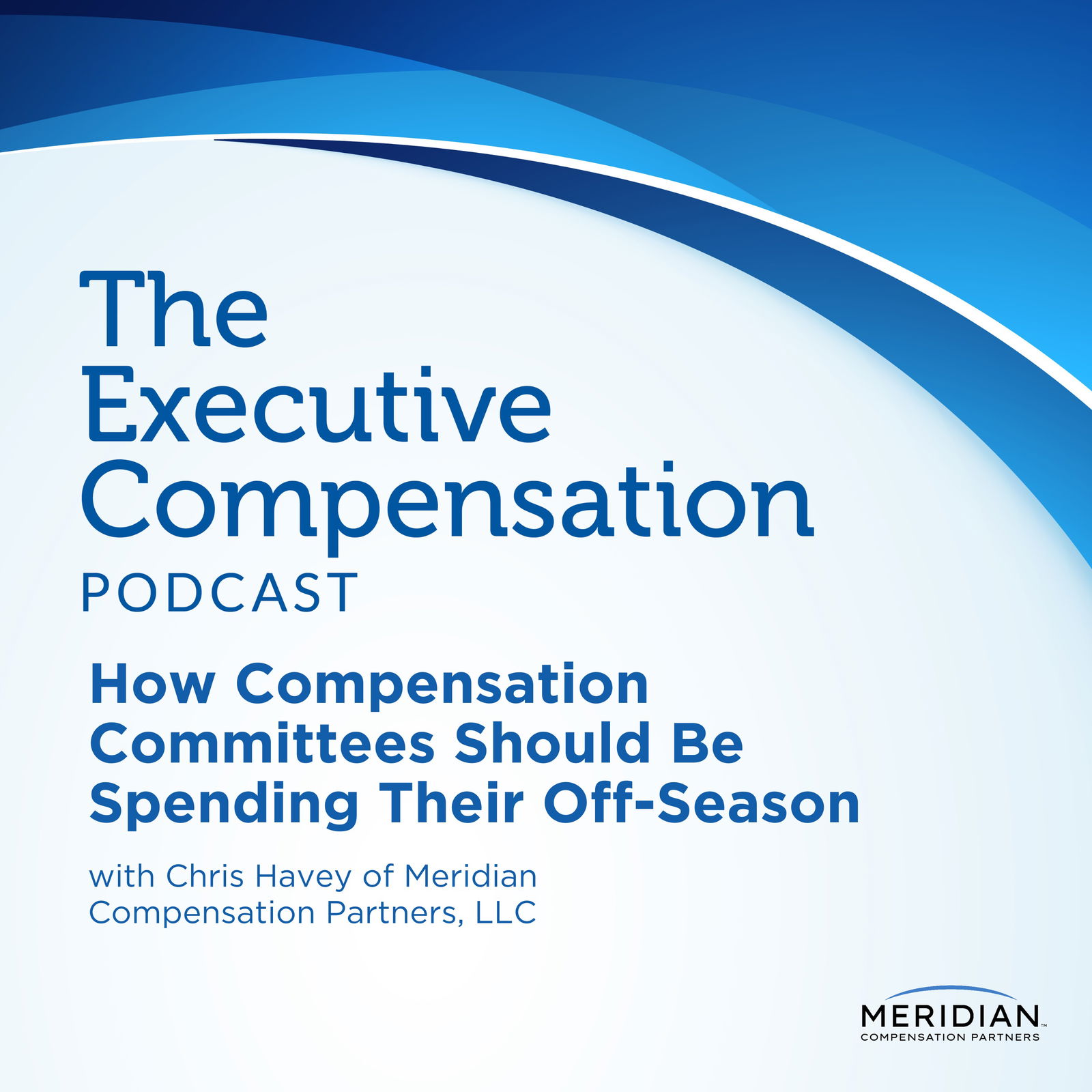 How Compensation Committees Should Be Spending Their Off-Season