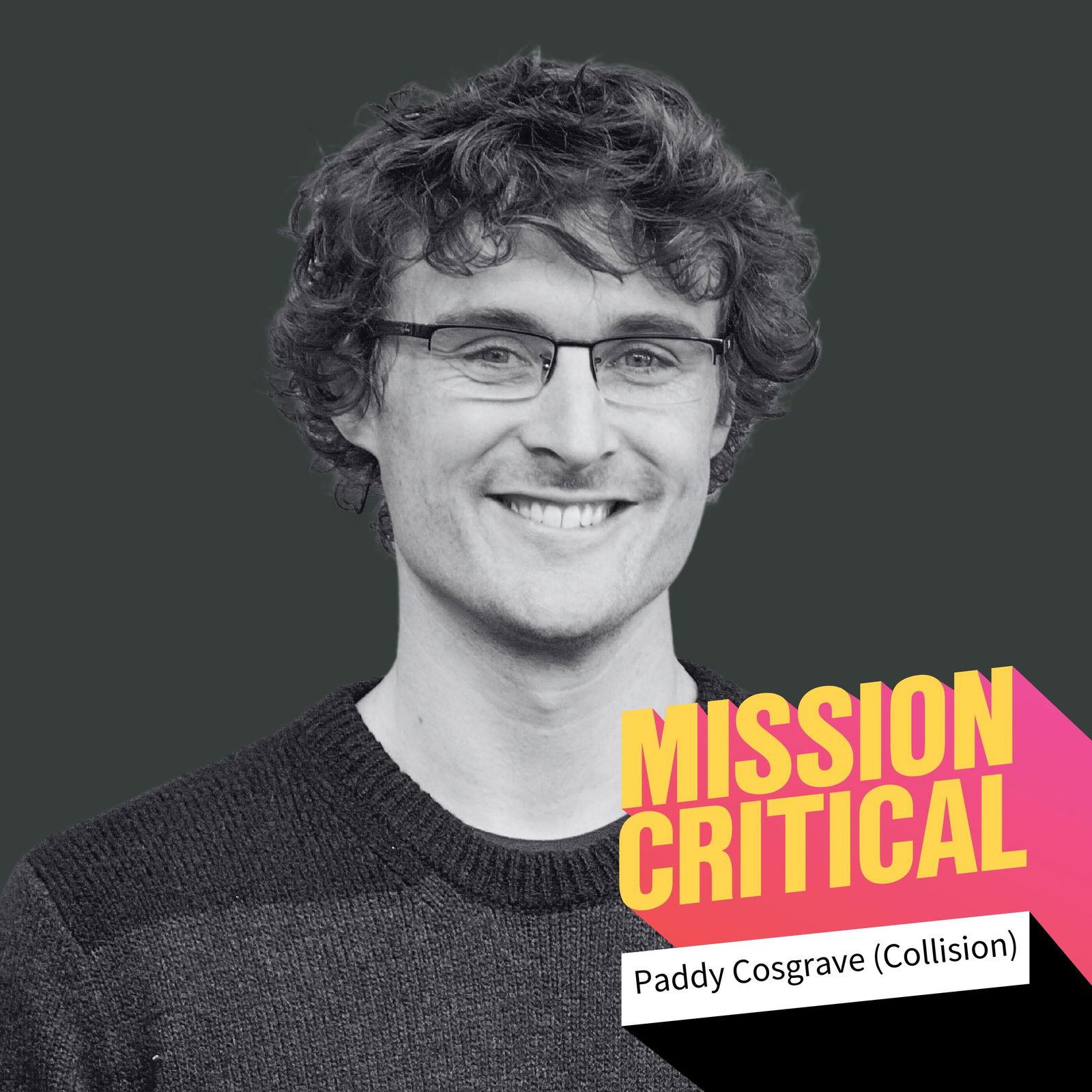 Paddy Cosgrave (CEO, Collision): What's the Most Important Discussion We're Having in Tech Right Now?