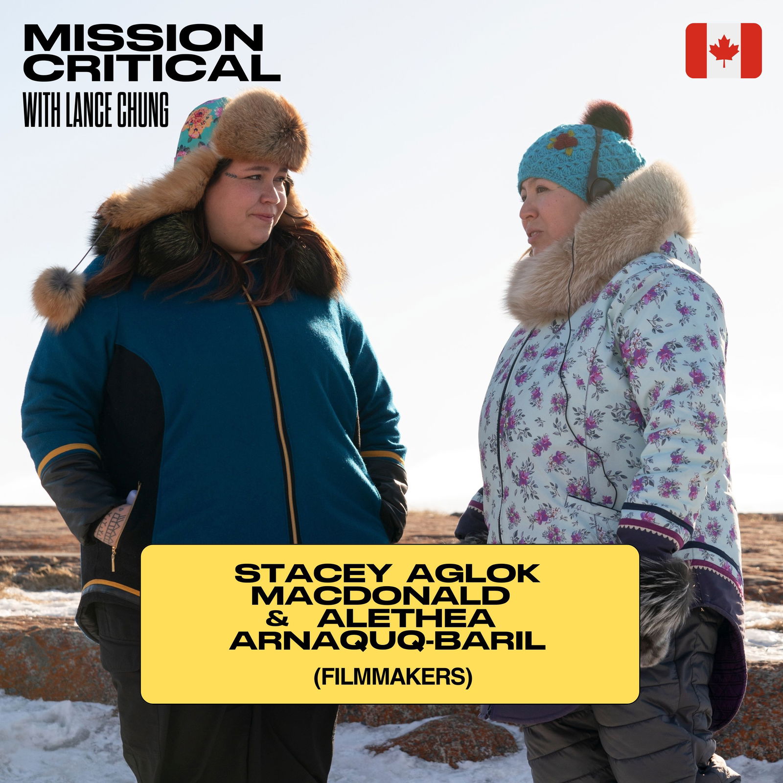 Stacey Aglok Macdonald & Alethea Arnaquq-Baril (Filmmakers): Reclaiming the Arctic Narrative