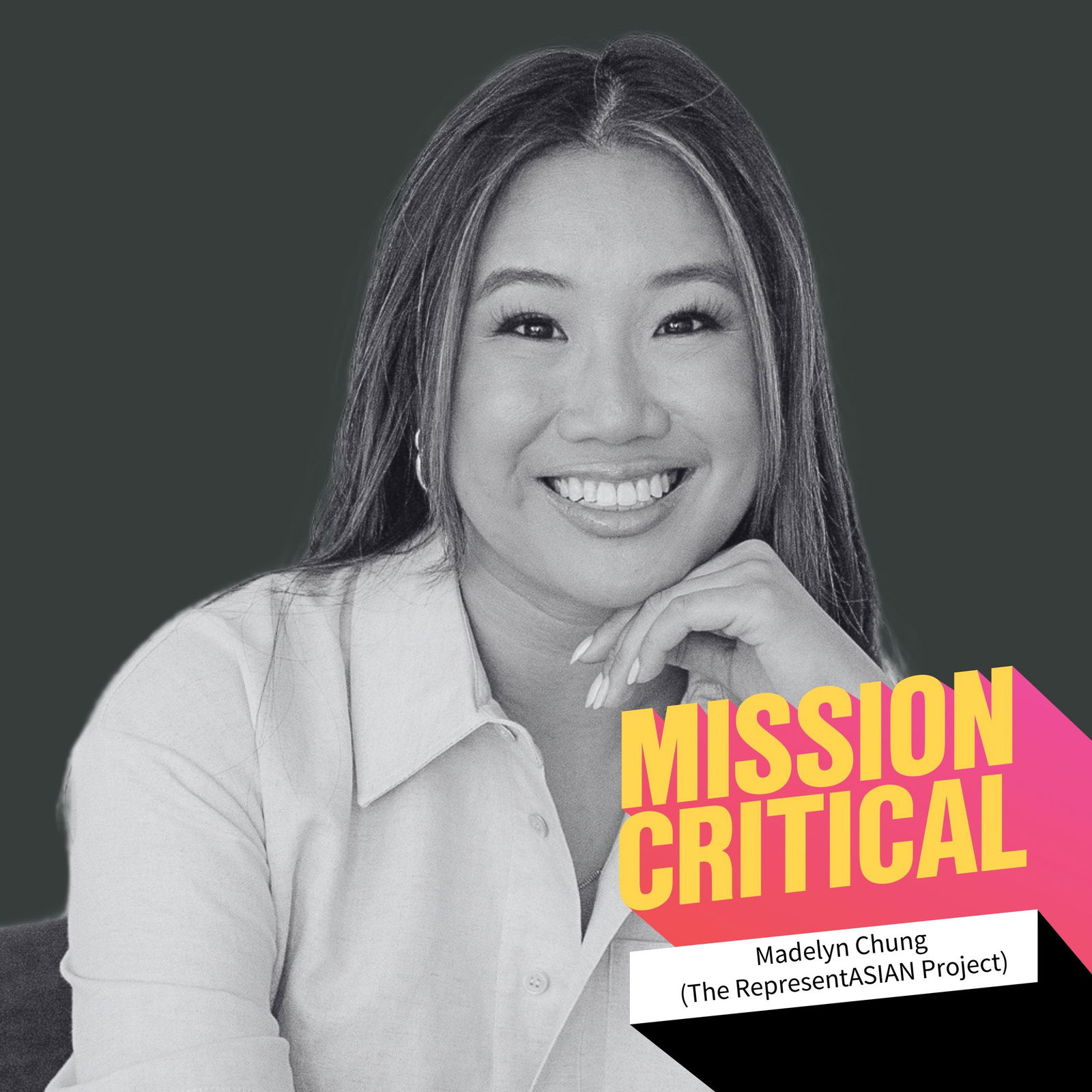 Madelyn Chung (Founder, The RepresentASIAN Project): Amplifying Asian North American Voices