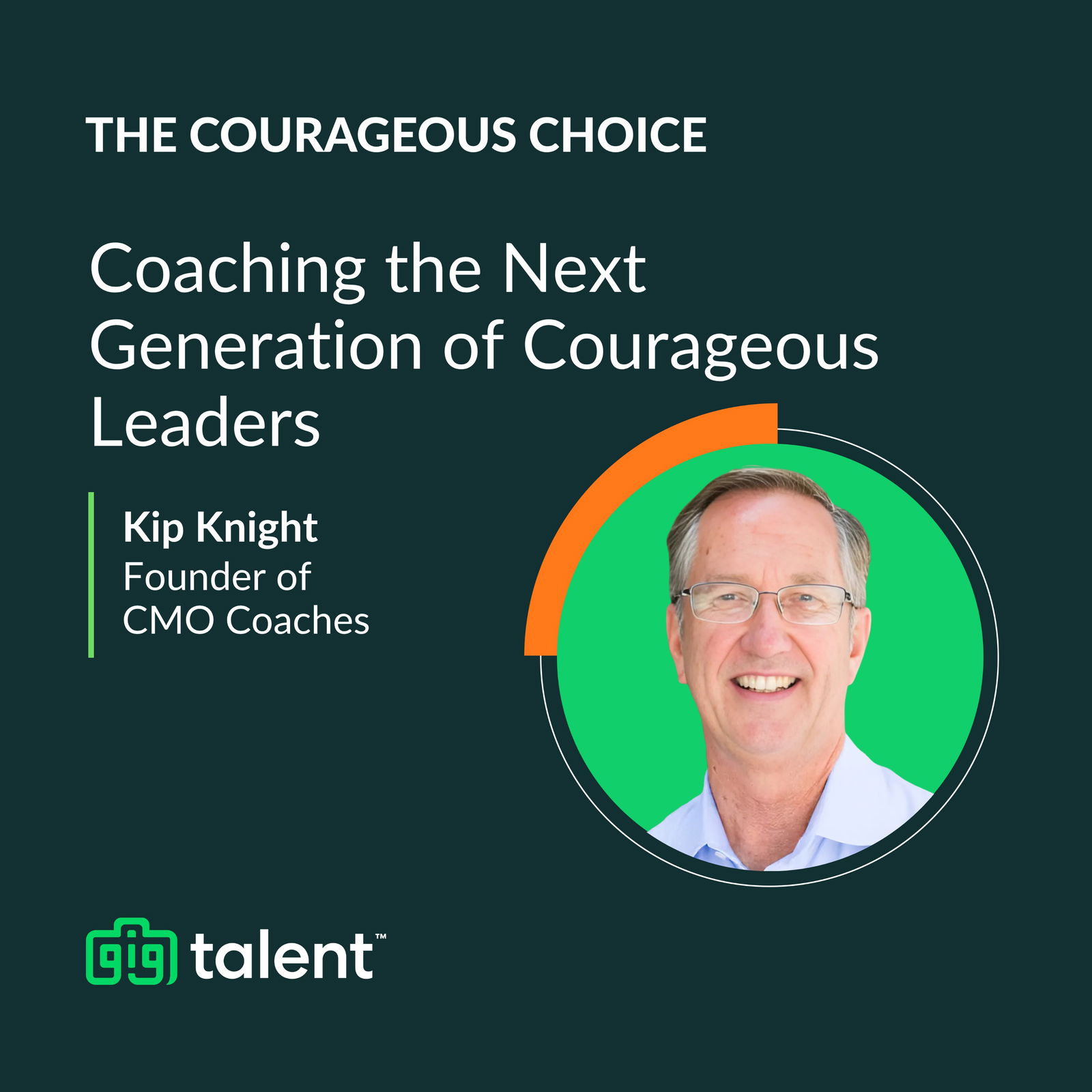 Coaching the Next Generation of Courageous Leaders with Kip Knight of CMO Coaches