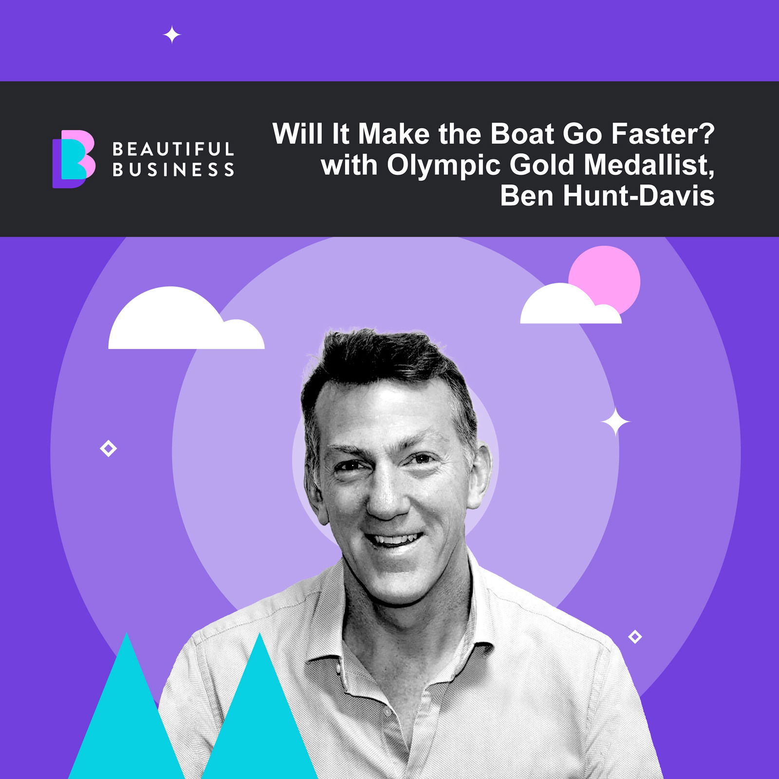 Will It Make the Boat Go Faster? with Olympic Gold Medallist, Ben Hunt-Davis