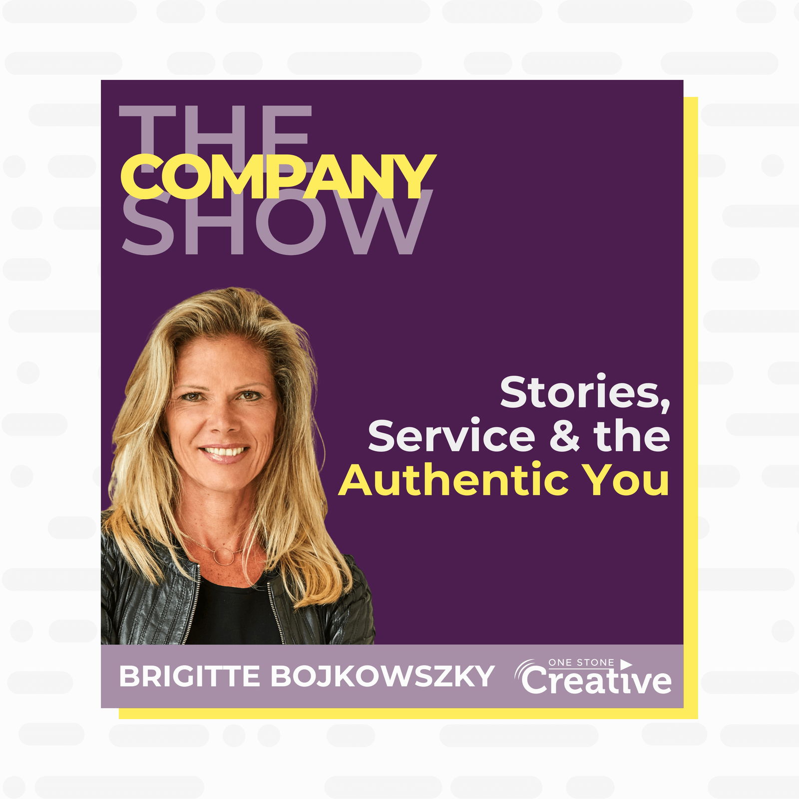 Stories, Service & The Authentic You with Brigitte Bojkowszky