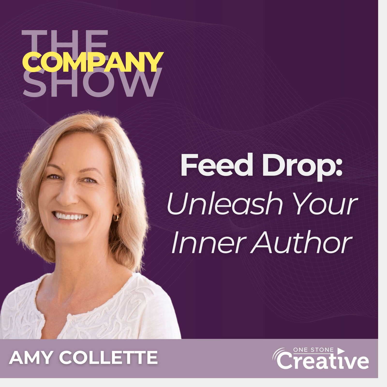 Feed Drop: Unleash Your Inner Author with Amy Collette