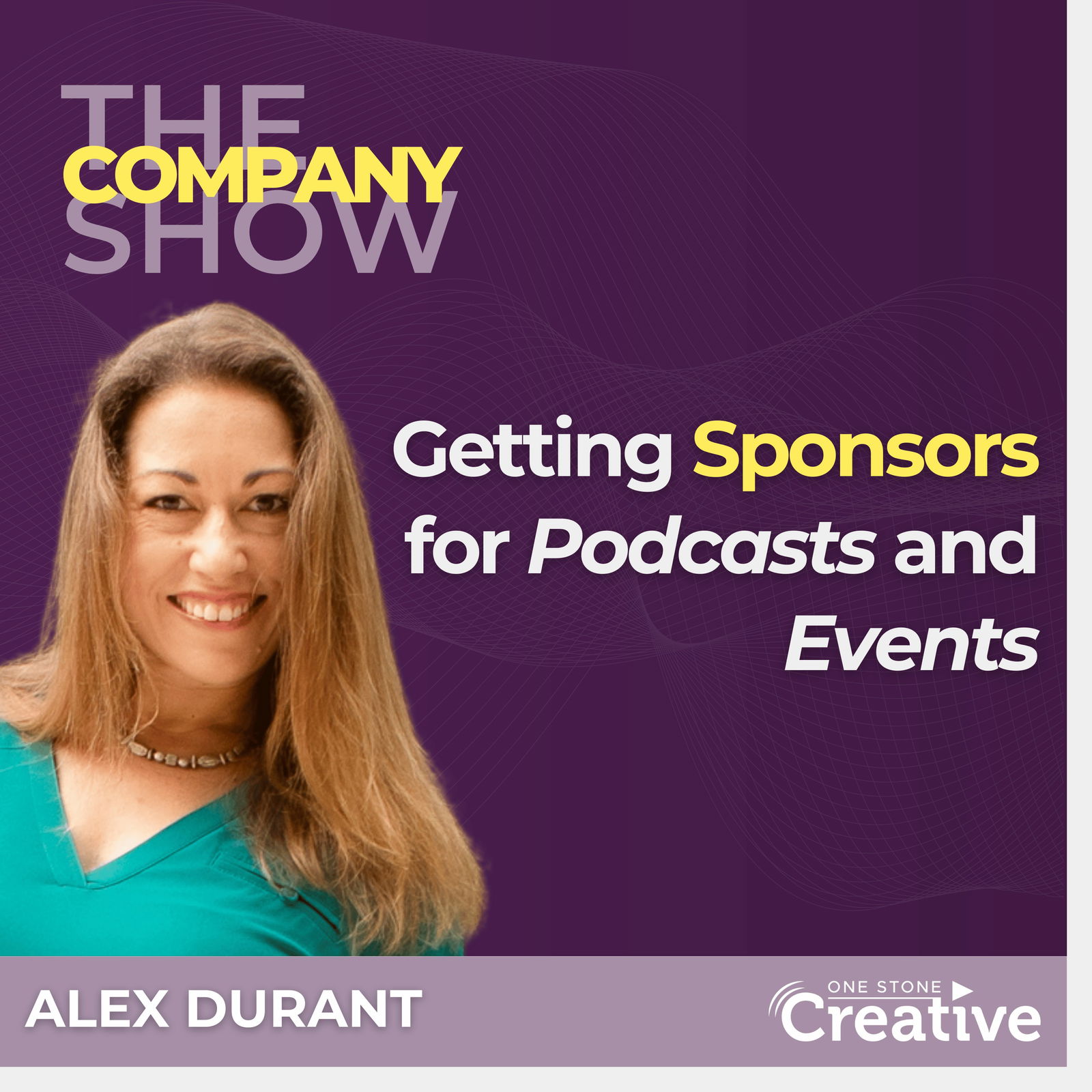 Getting Sponsors for Podcasts and Events with Alex Durant