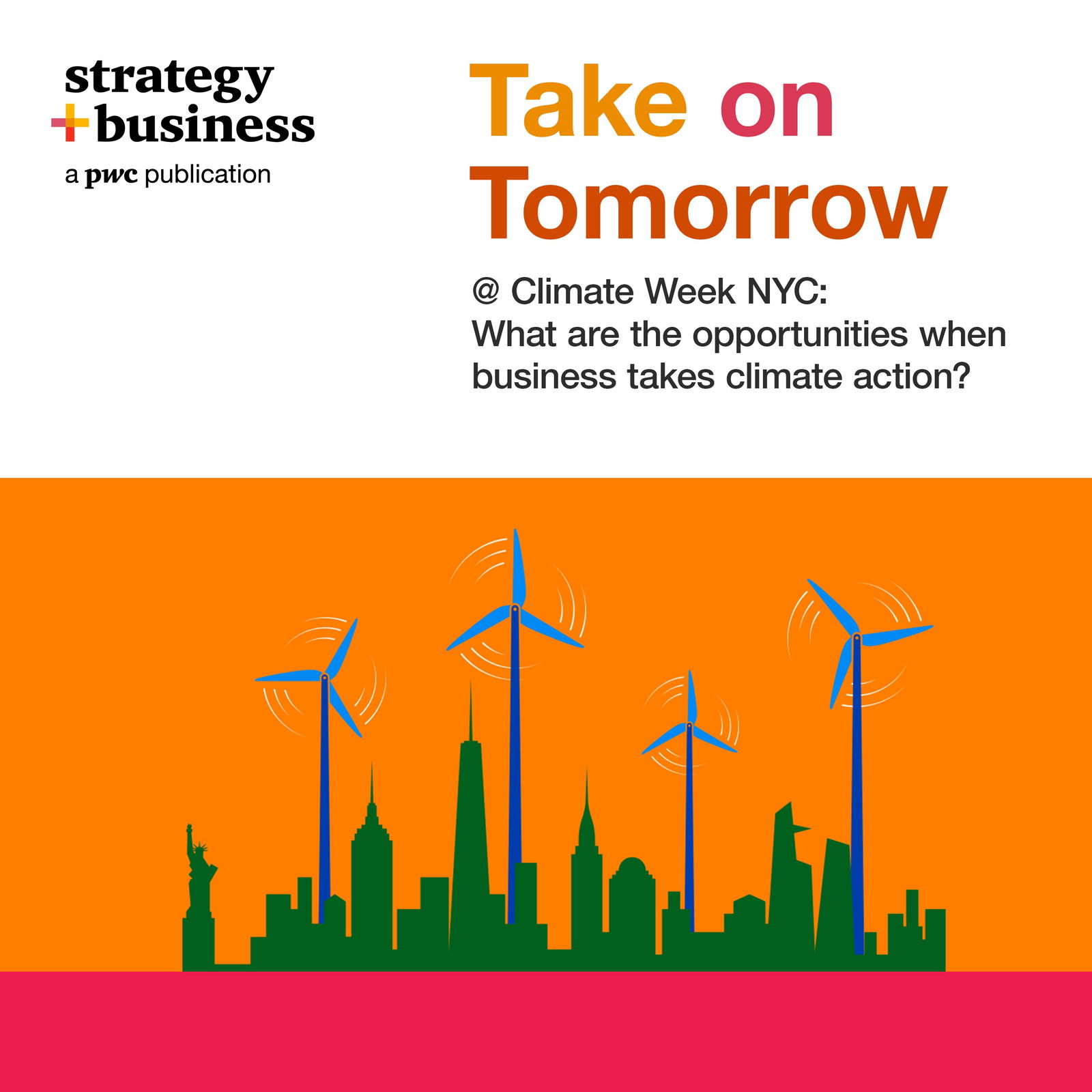 Take on Tomorrow @ Climate Week NYC: What are the opportunities when business takes climate action?