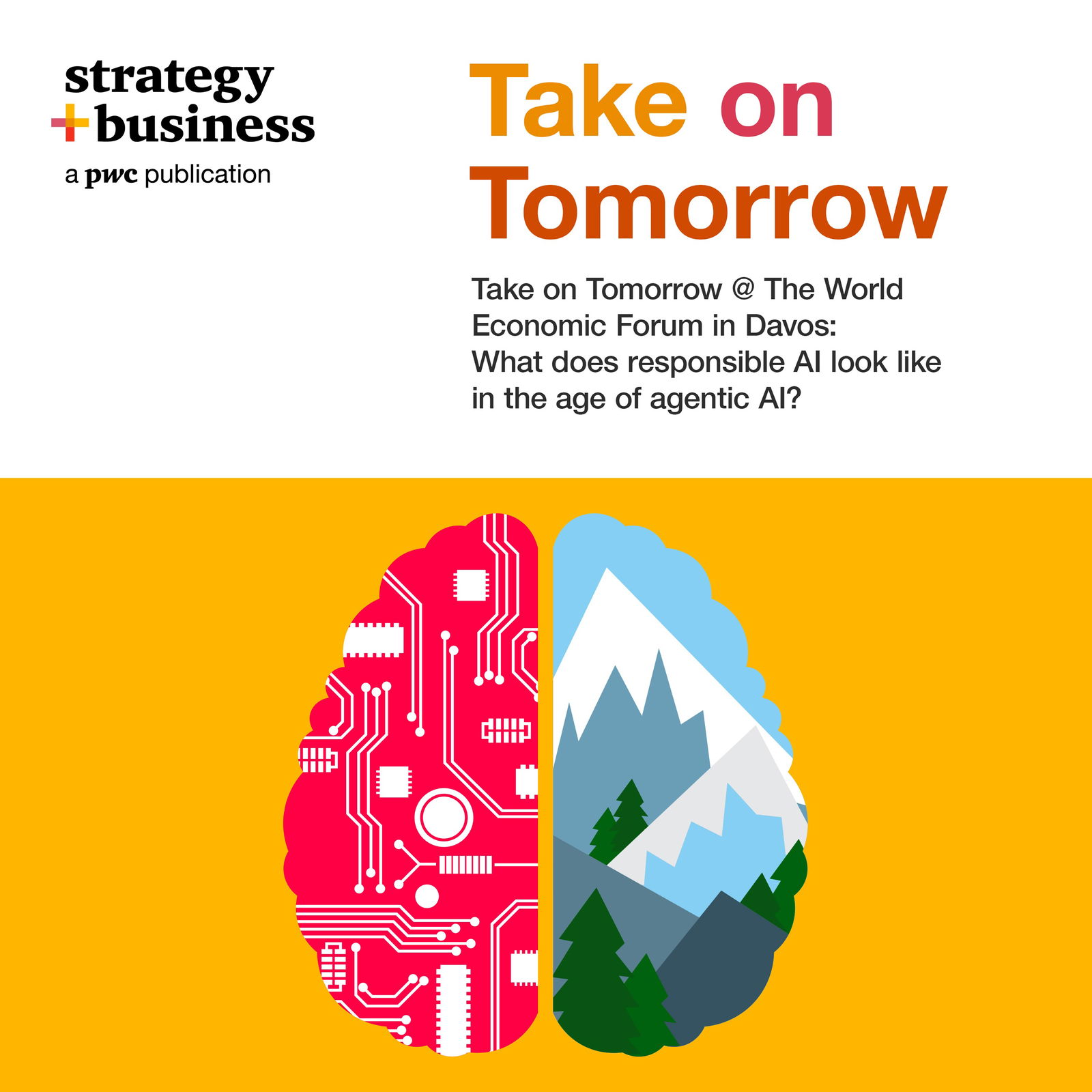 Take on Tomorrow @ the World Economic Forum in Davos:  What does responsible AI look like in the age of agentic AI?