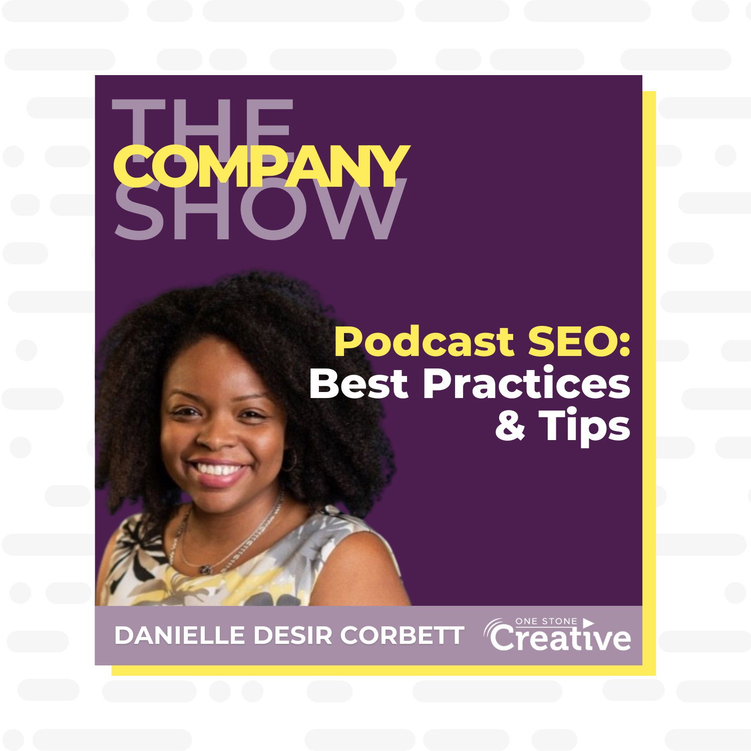 Podcast SEO: Best Practices & Tips from Danielle Desir Corbett