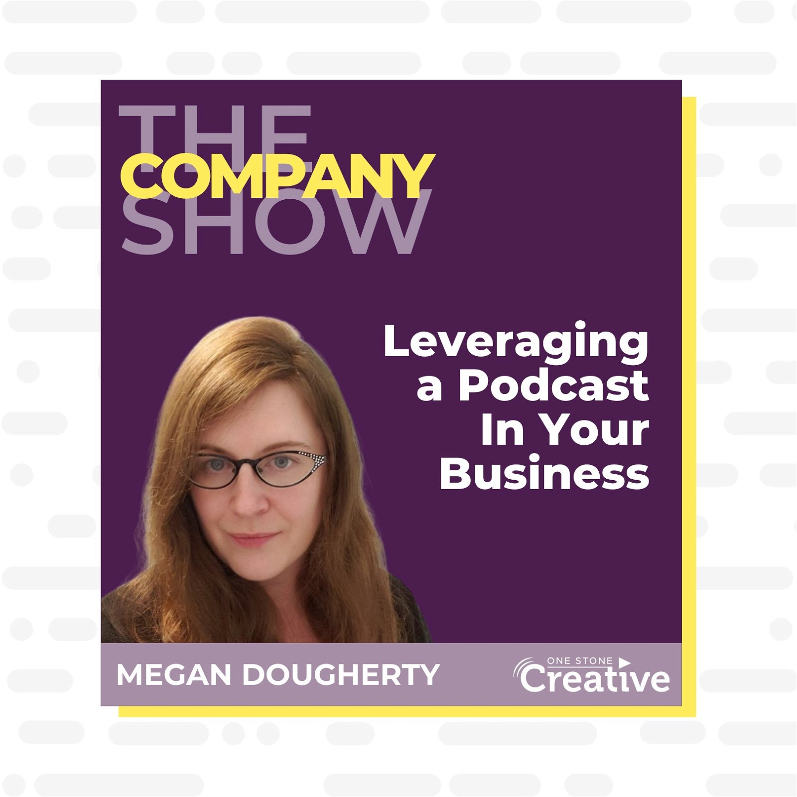 Leveraging a Podcast In Your Business