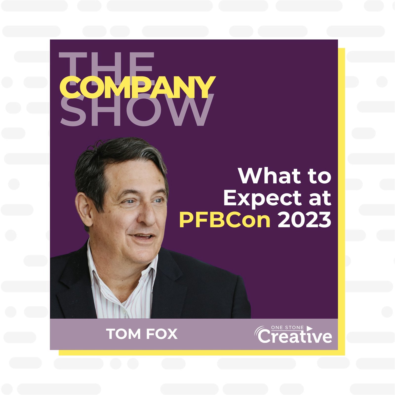 What to Expect at PFBCon 2023 with Tom Fox