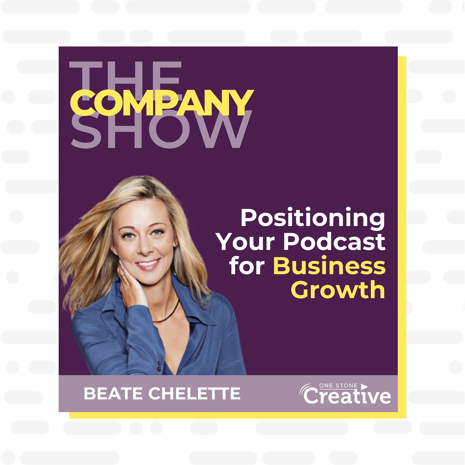 Positioning Your Podcast for Business Growth with Beate Chelette