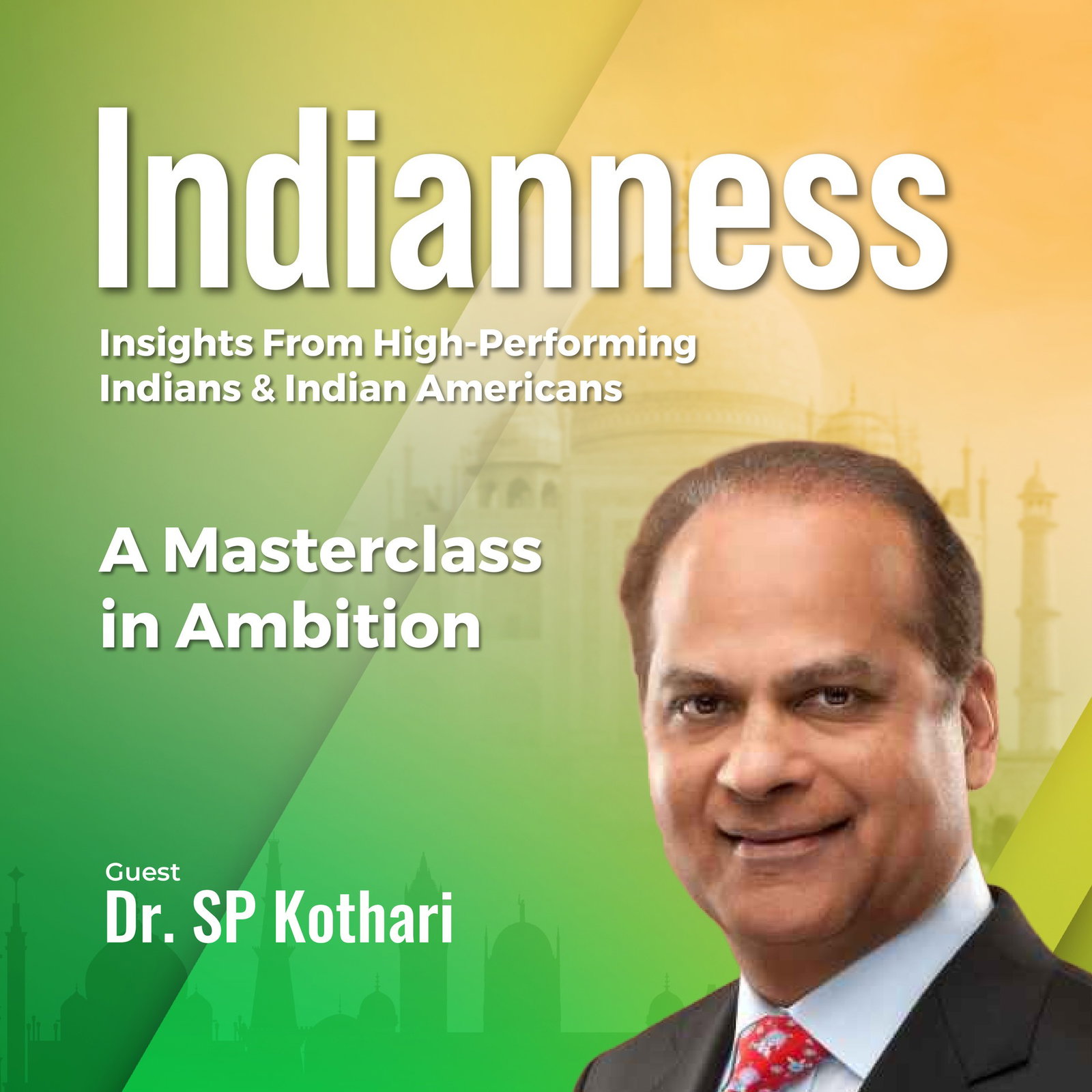 A Masterclass in Ambition with Dr. SP Kothari at MIT Sloan School of Management