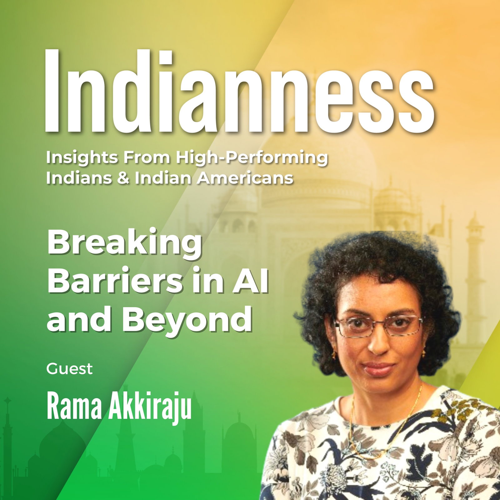 Breaking Barriers in AI and Beyond with Rama Akkiraju of NVIDIA