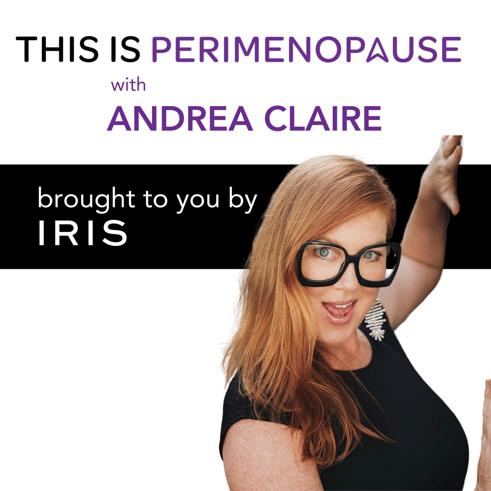 Challenging Beauty Standards with Andrea Claire: Women’s Health, Perimenopause and Menopause Journey