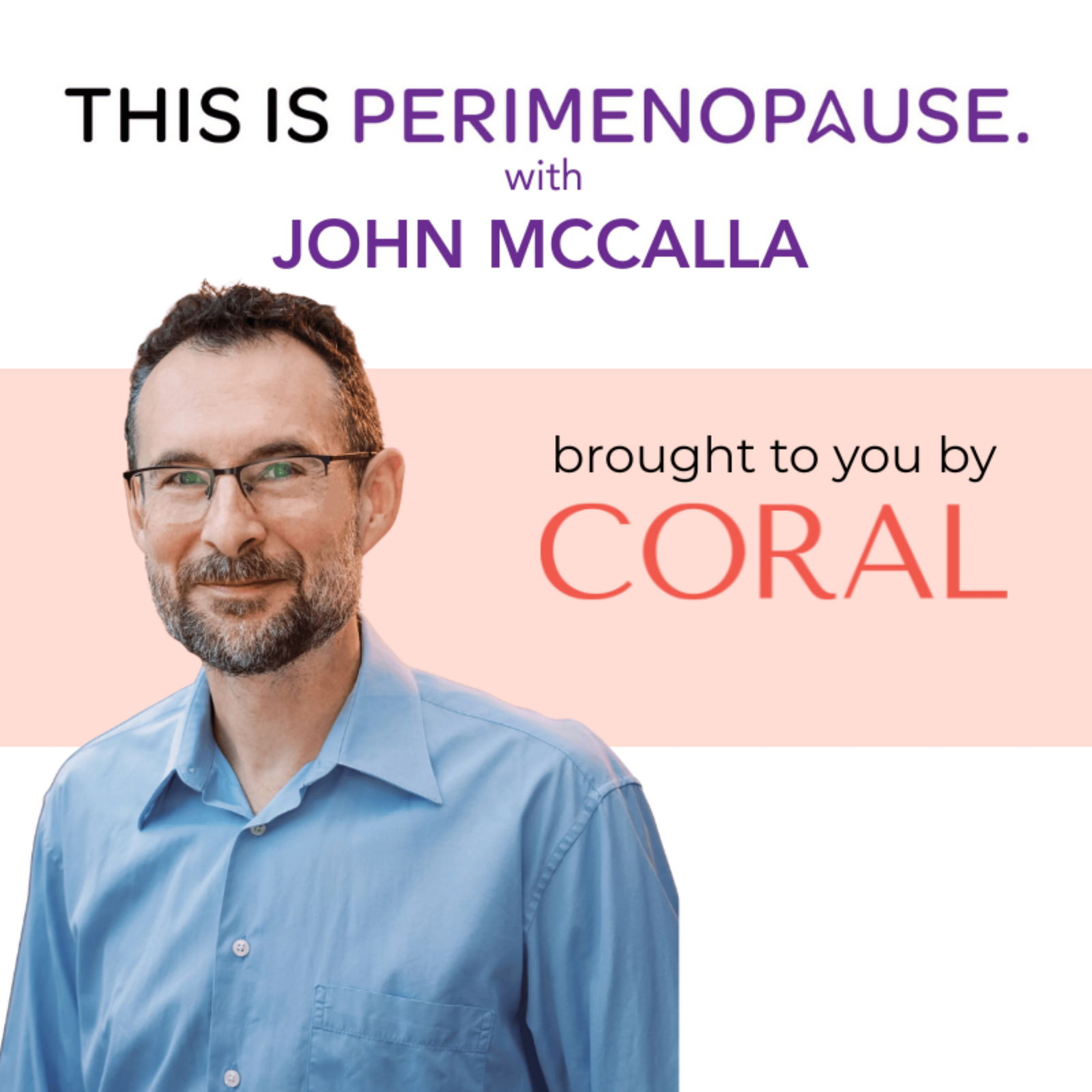 Men and Perimenopause with John McCalla: Women’s Health, Perimenopause and Menopause Journey Men and Perimenopause with John McCalla: Women’s Health, Perimenopause and Menopause Journey