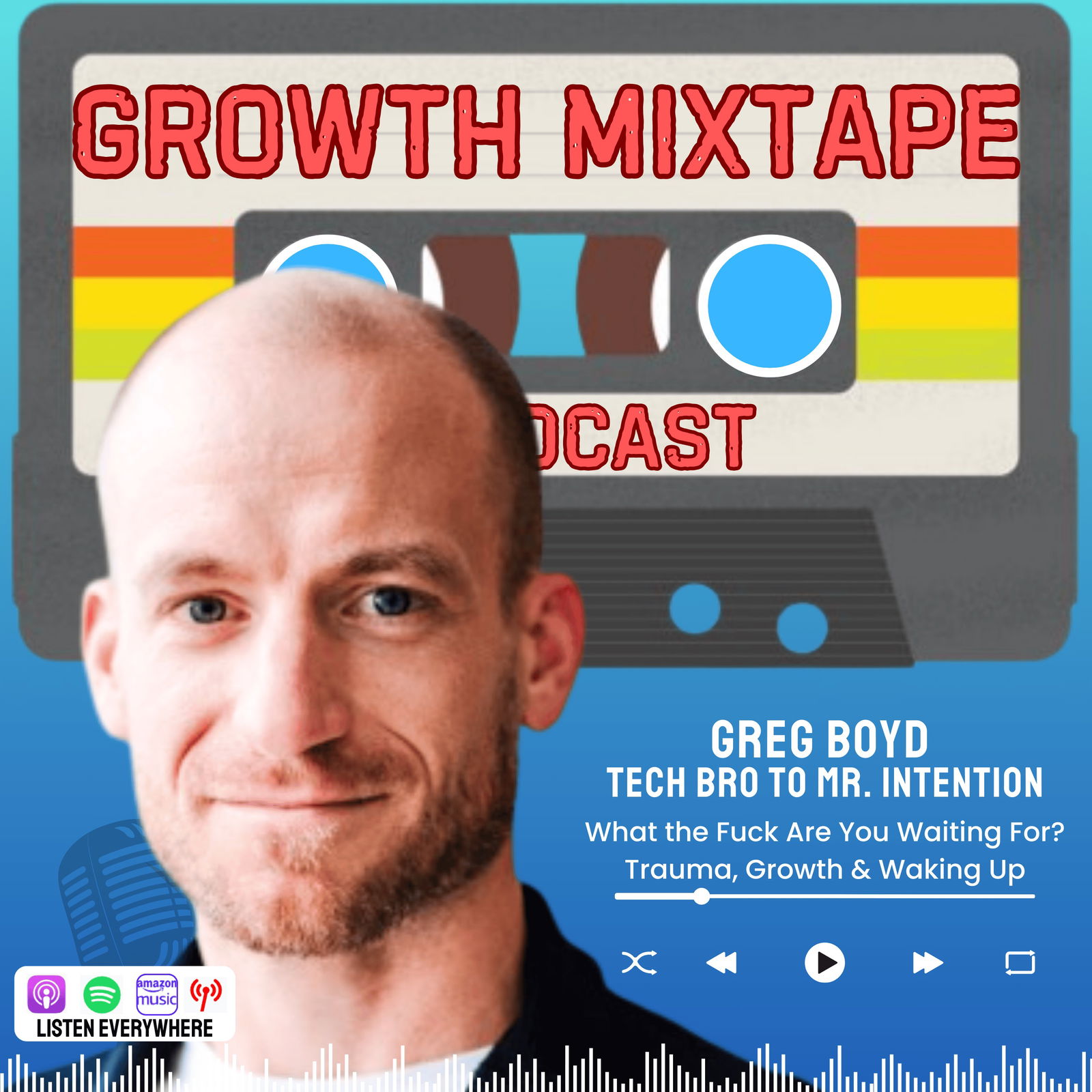 The Growth Mixtape: Chasing Curiosity and Sharing Boundless Insights from Ideas that Matter