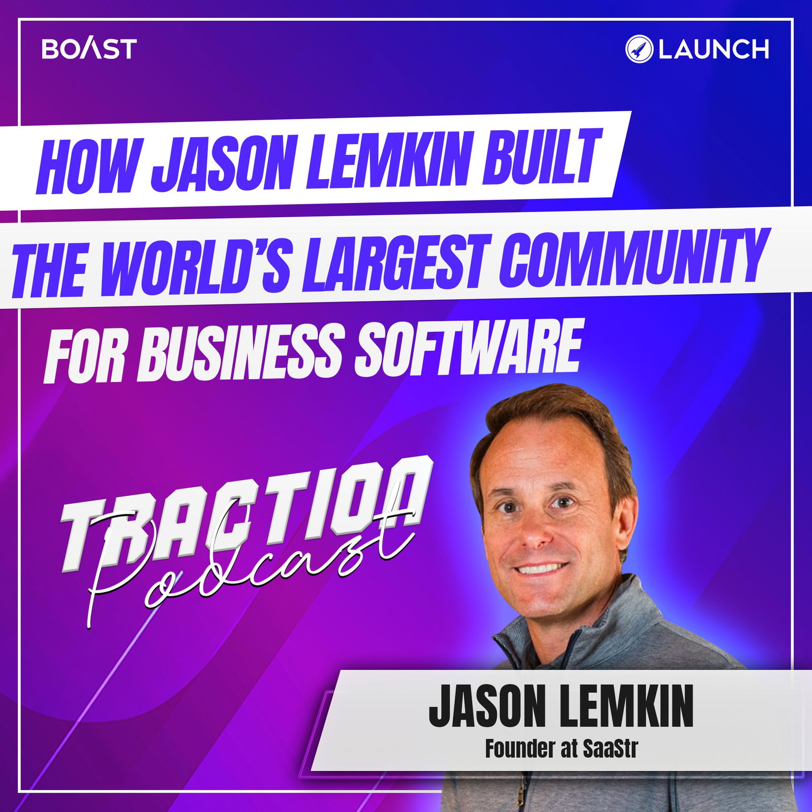 How Jason Lemkin Built the World’s Largest Community for Business Software with Jason Lemkin, SaaStr  - podcast episode cover