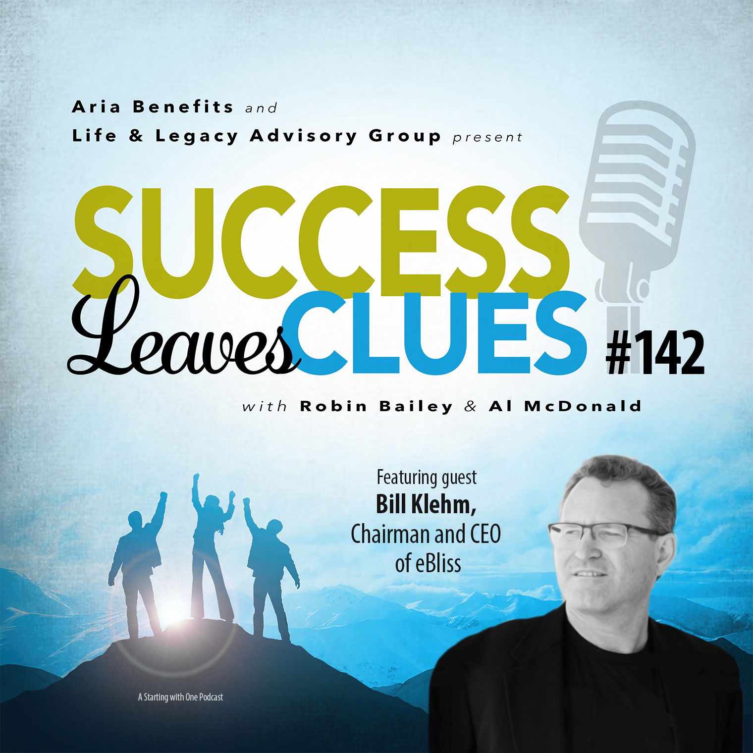 Episode cover art for Success Leaves Clues: Ep 142 with guest Bill Klehm, Chairman and CEO of eBliss