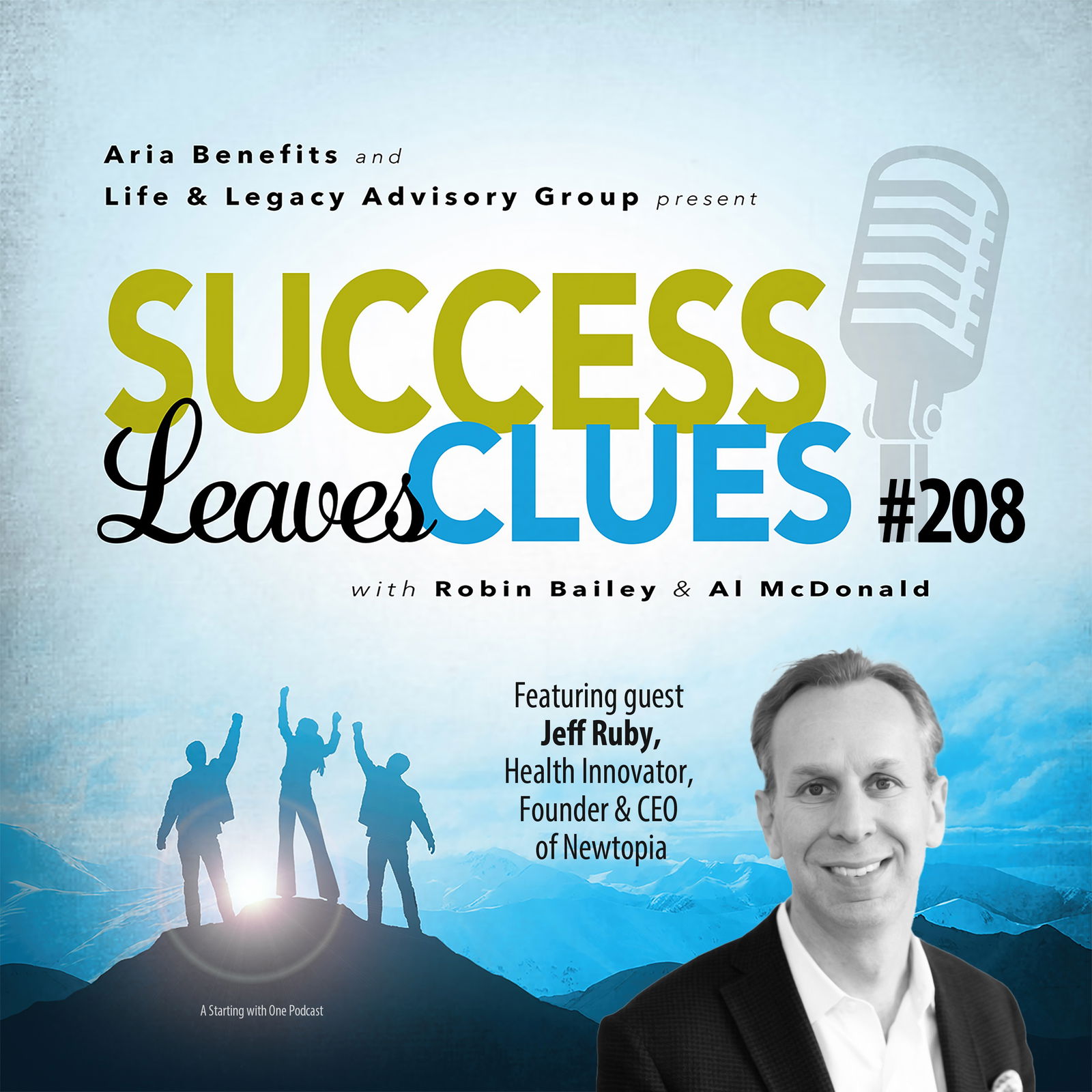 Episode cover art for Success Leaves Clues: Ep208 with guest Jeff Ruby, Health Innovator, Founder & CEO of Newtopia