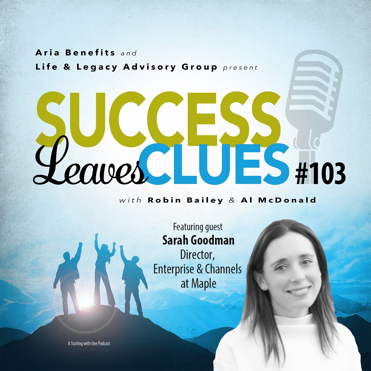 Episode cover art for Success Leaves Clues: Ep103 with guest Sarah Goodman, Director of Enterprise and Channel Partnerships at Maple