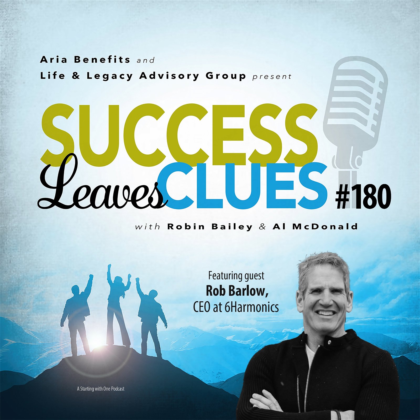 Episode cover art for Success Leaves Clues: Ep180 with guest Rob Barlow, CEO at 6Harmonics