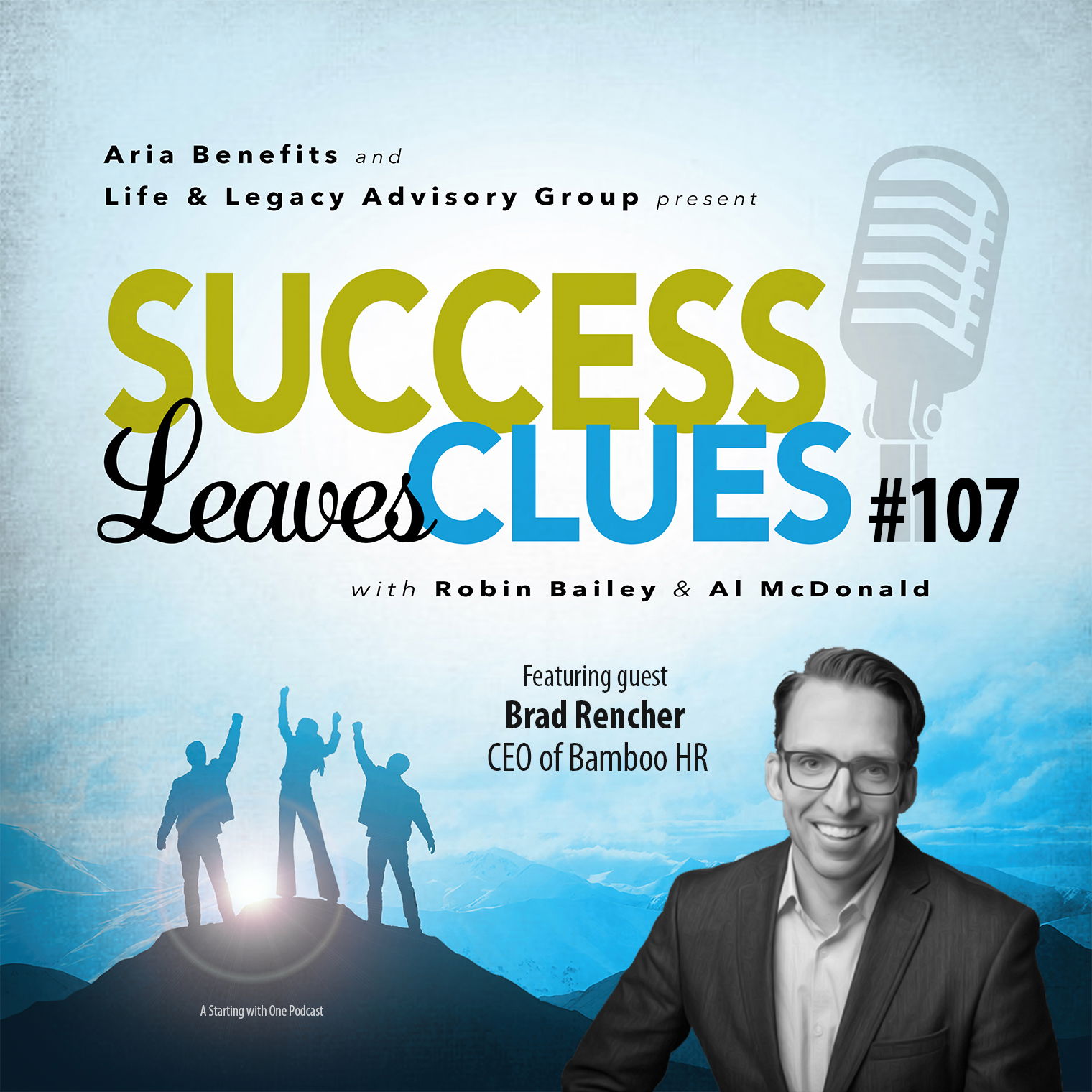 Episode cover art for Success Leaves Clues: Ep107 with guest Brad Rencher, CEO of Bamboo HR