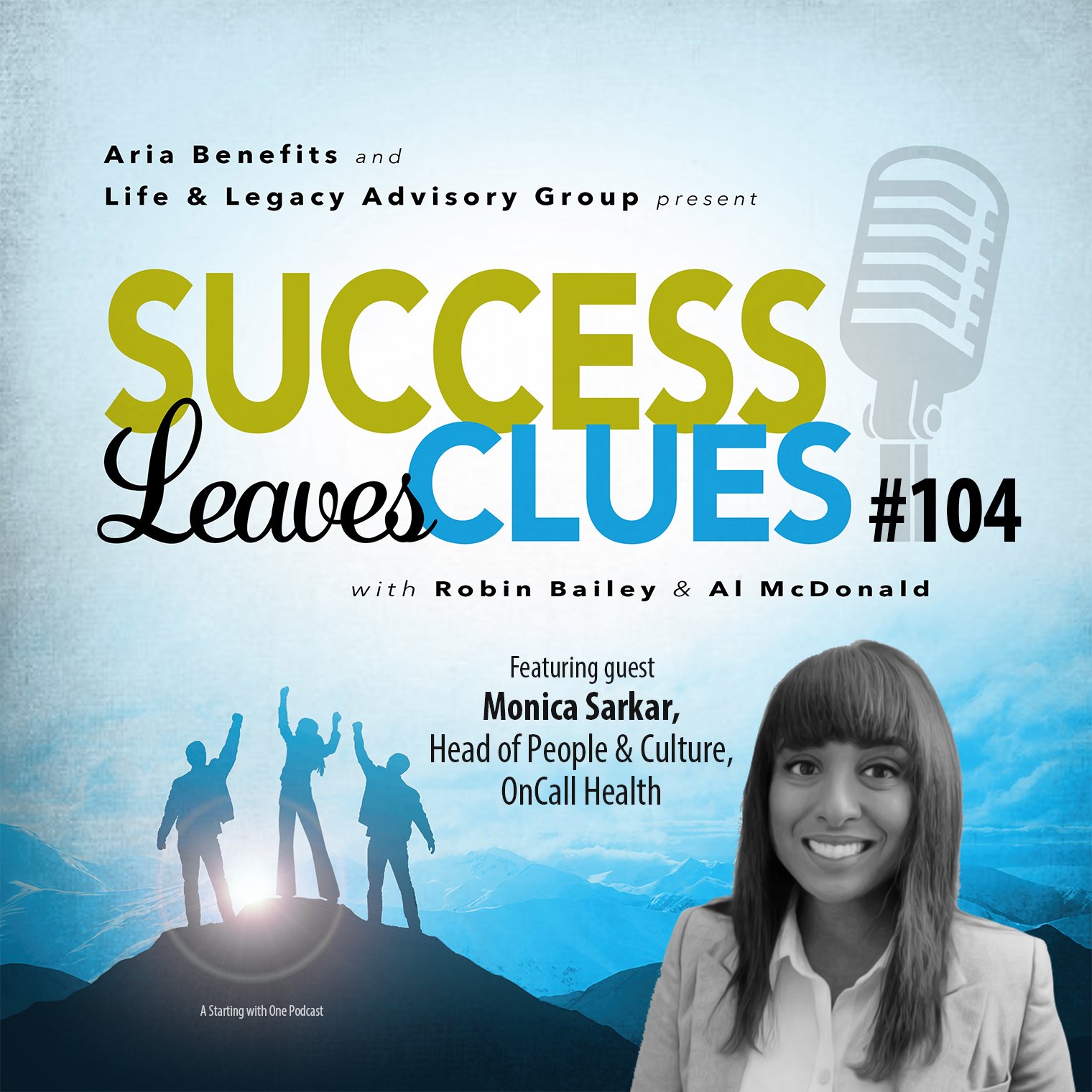 Episode cover art for Success Leaves Clues: Ep104 with guest Monica Sarkar, Head of People & Culture, OnCall Health