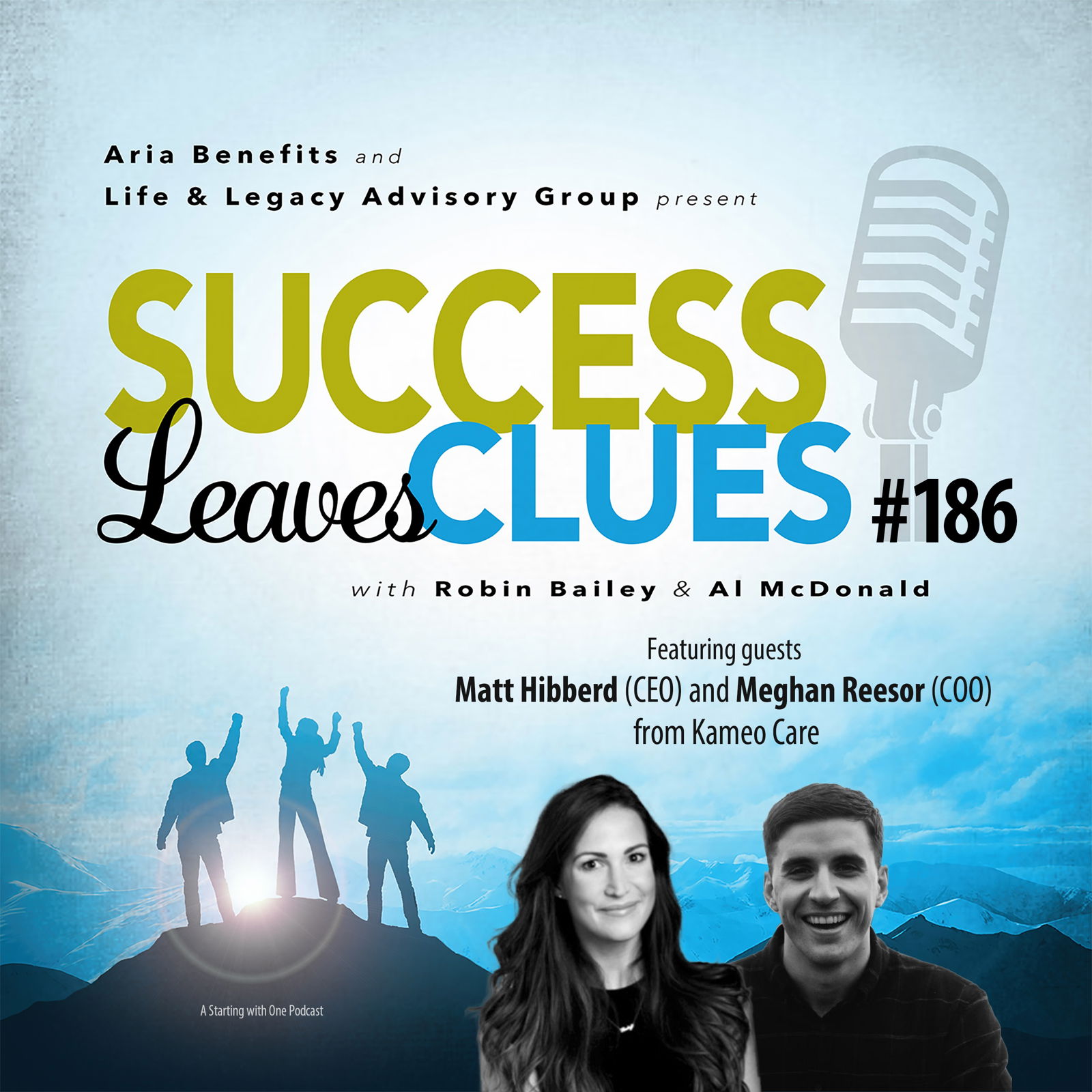 Episode cover art for Success Leaves Clues: Ep186 with guests Matt Hibberd (CEO) and Meghan Reesor (COO) from Kameo Care
