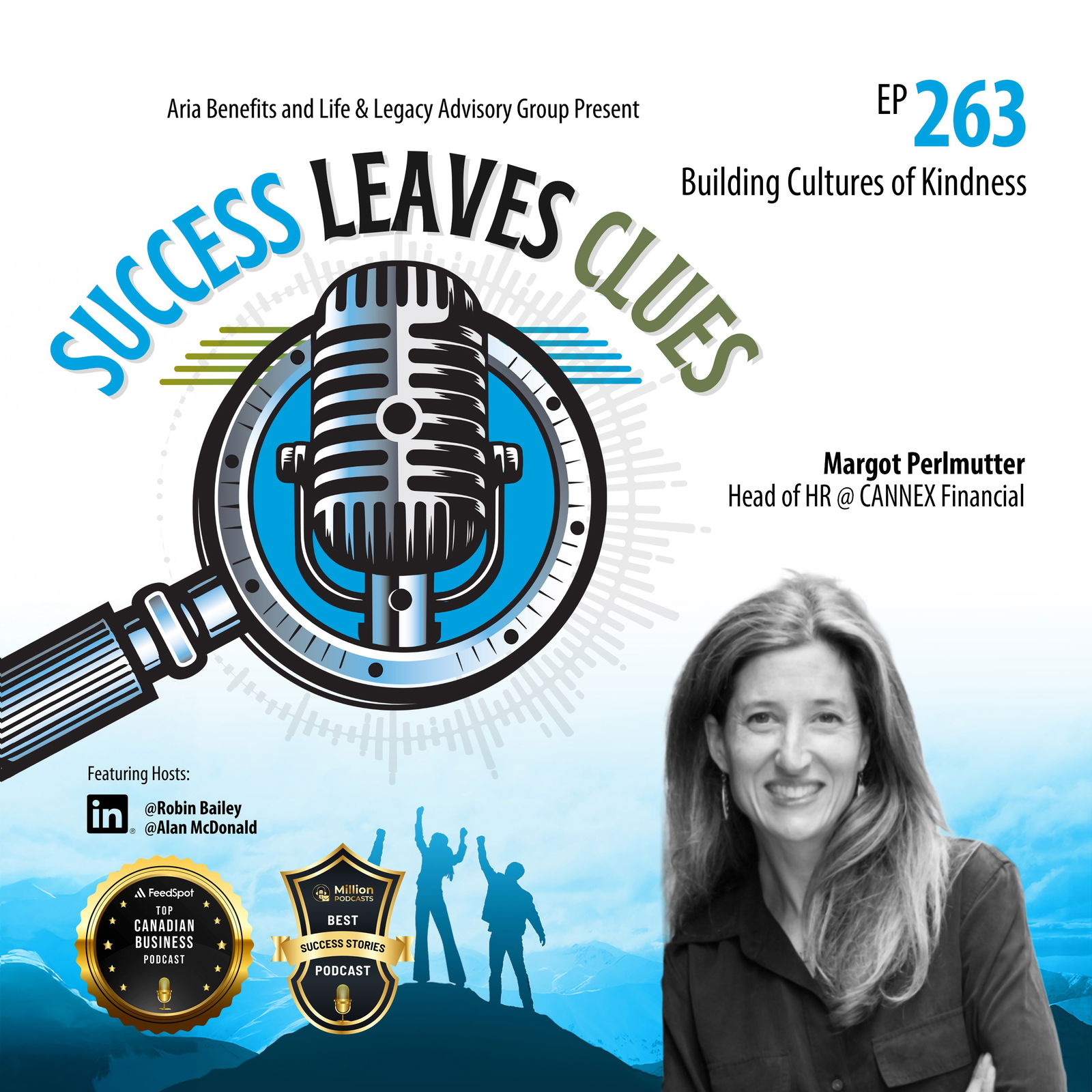 Episode cover art for Success Leaves Clues: Ep 263 - Building Cultures of Kindness with guest Margot Perlmutter, Head of HR @ CANNEX Financial