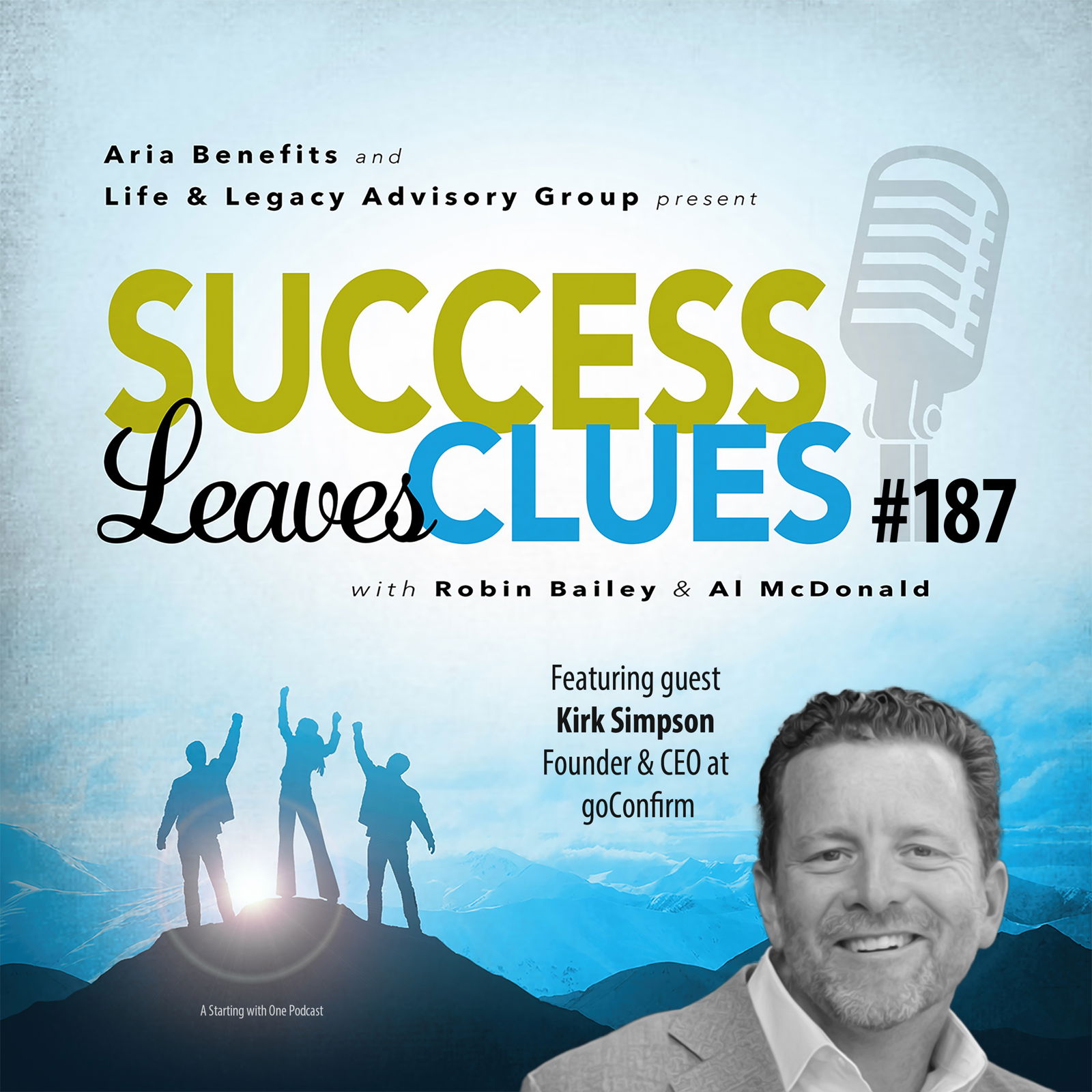 Episode cover art for Success Leaves Clues: Ep187 with guest Kirk Simpson, co-founder and CEO of goConfirm