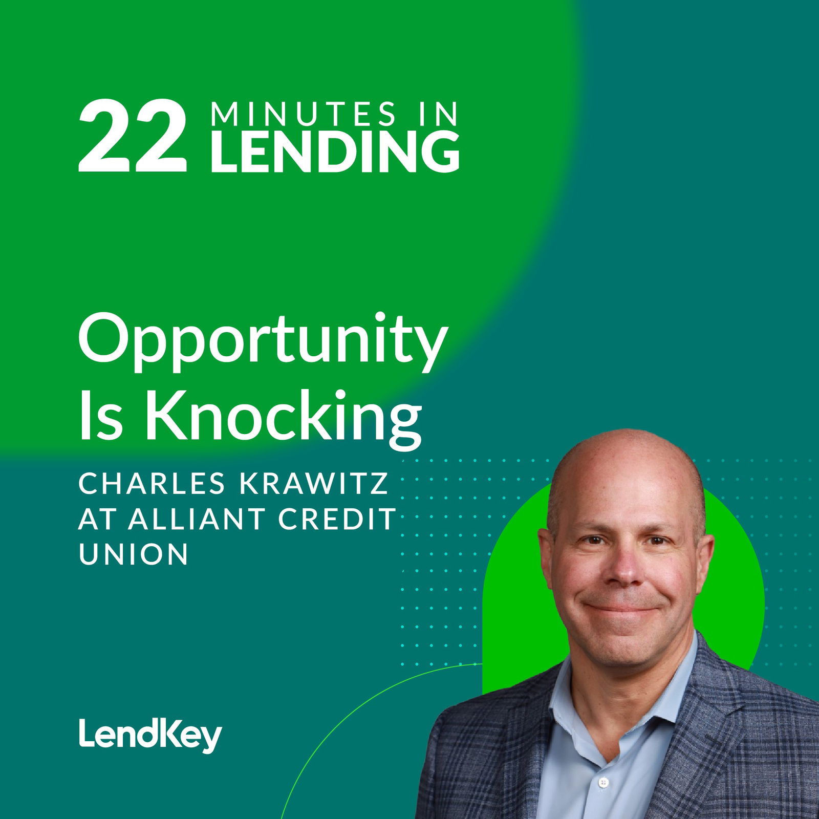 Opportunity Is Knocking with Charles Krawitz at Alliant Credit Union - podcast episode cover