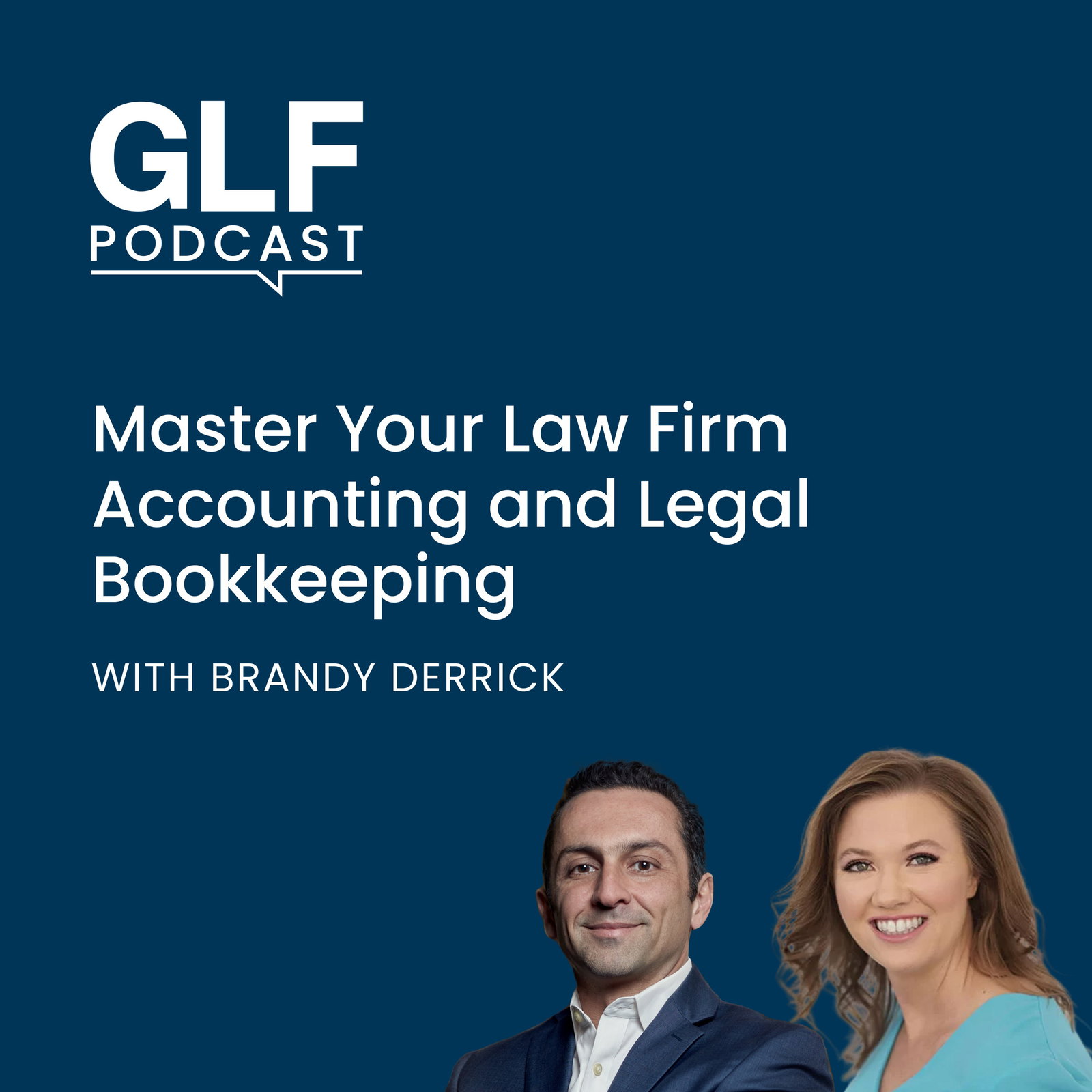 Episode cover art for Master Your Law Firm Accounting and Legal Bookkeeping with Brandy Derrick