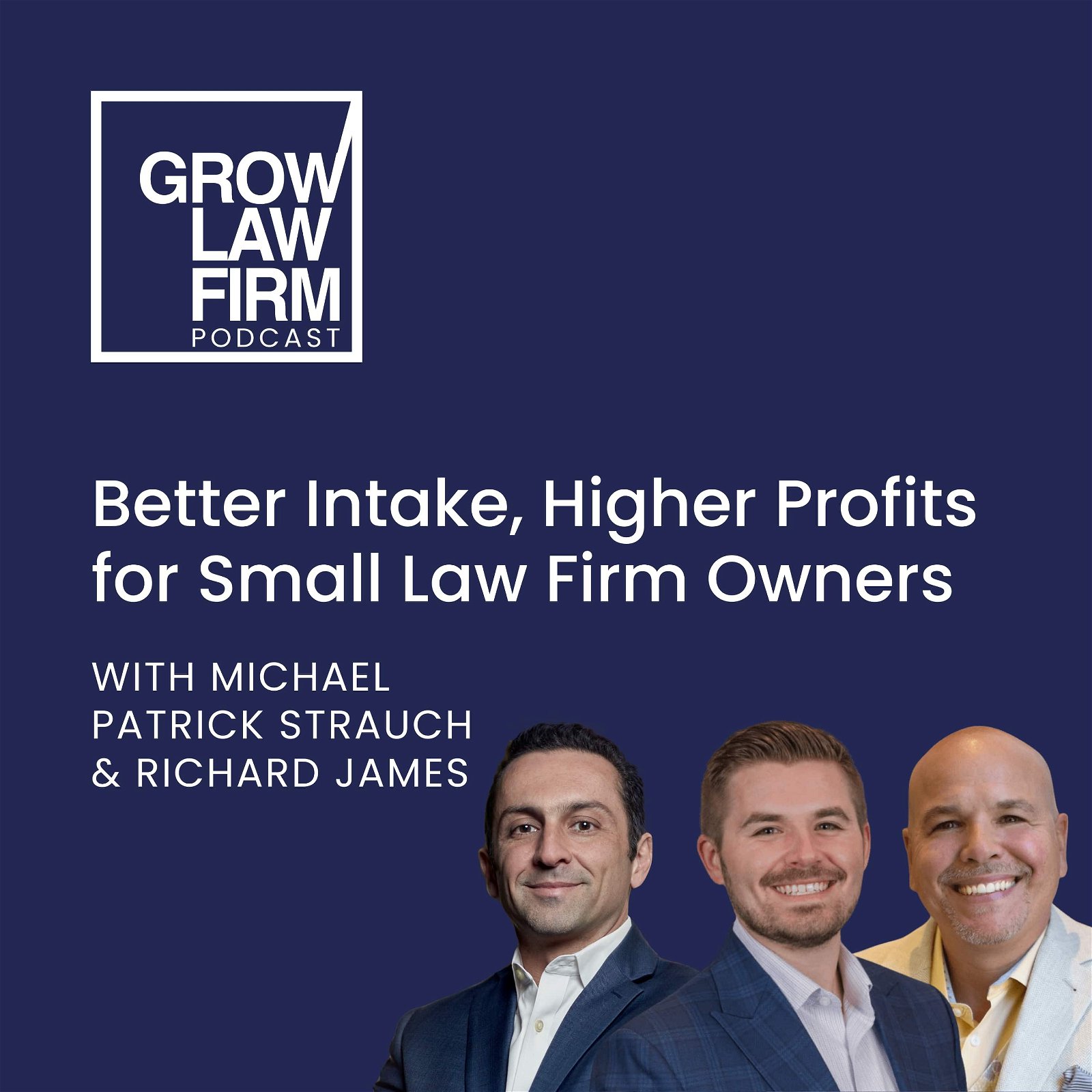 Building Converting Law Firm's Intake System with Richard James & Michael Strauch, Founders of Your Practice Mastered