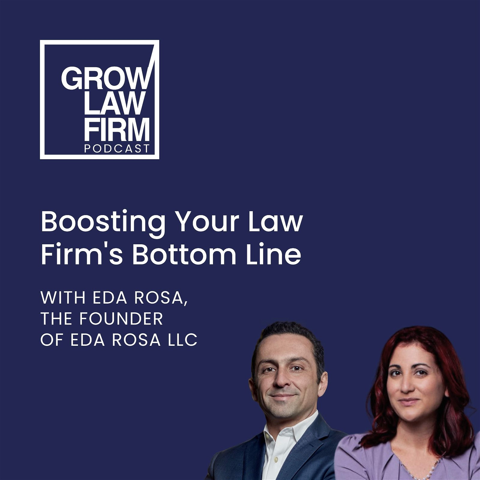 Boosting Your Law Firm's Bottom Line with Eda Rosa, the Founder of Eda Rosa LLC