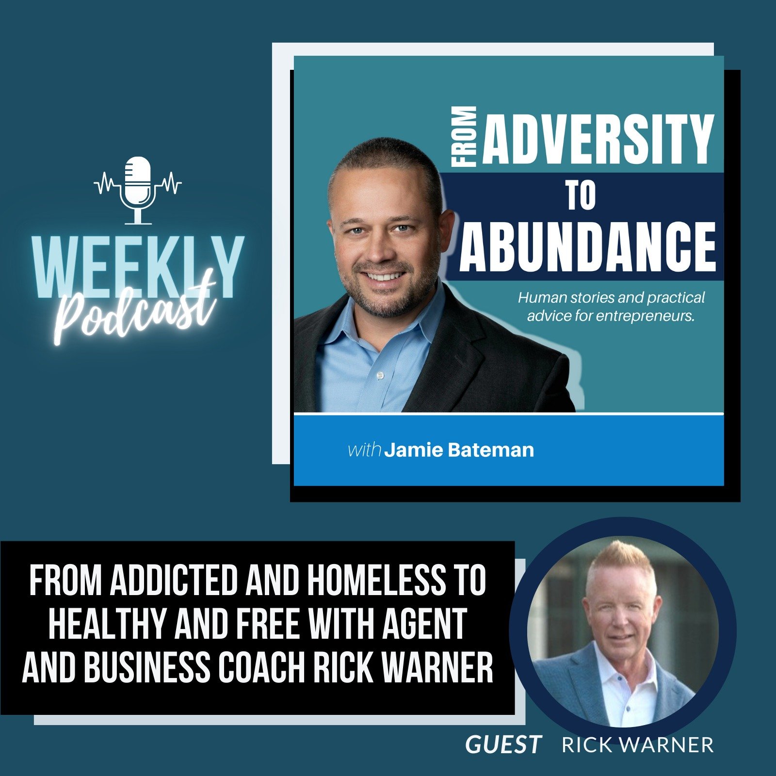 Episode cover art for From Addicted and Homeless to Healthy and Free with Agent and Business Coach Rick Warner
