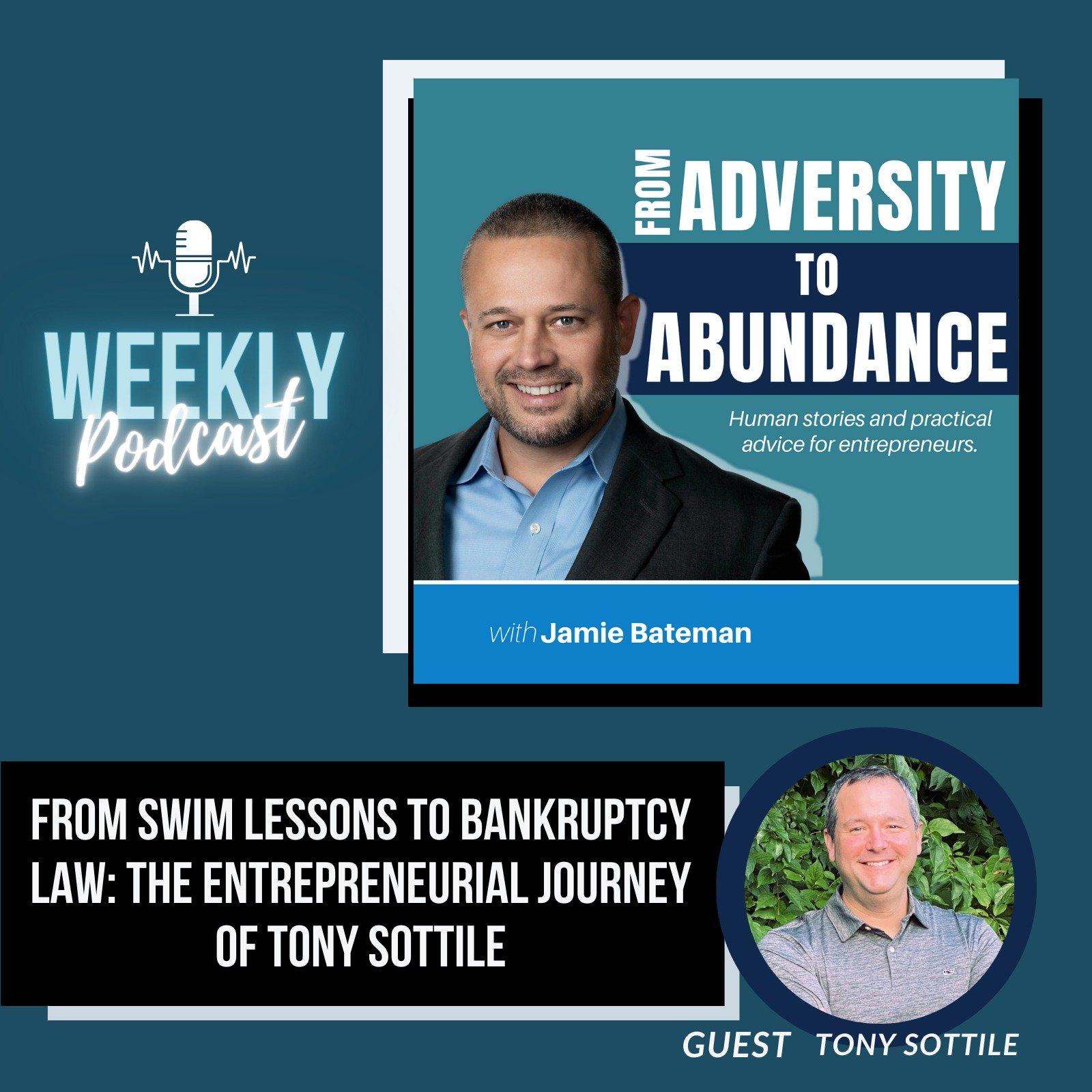 Episode cover art for From Swim Lessons to Bankruptcy Law: The Entrepreneurial Journey of Tony Sottile