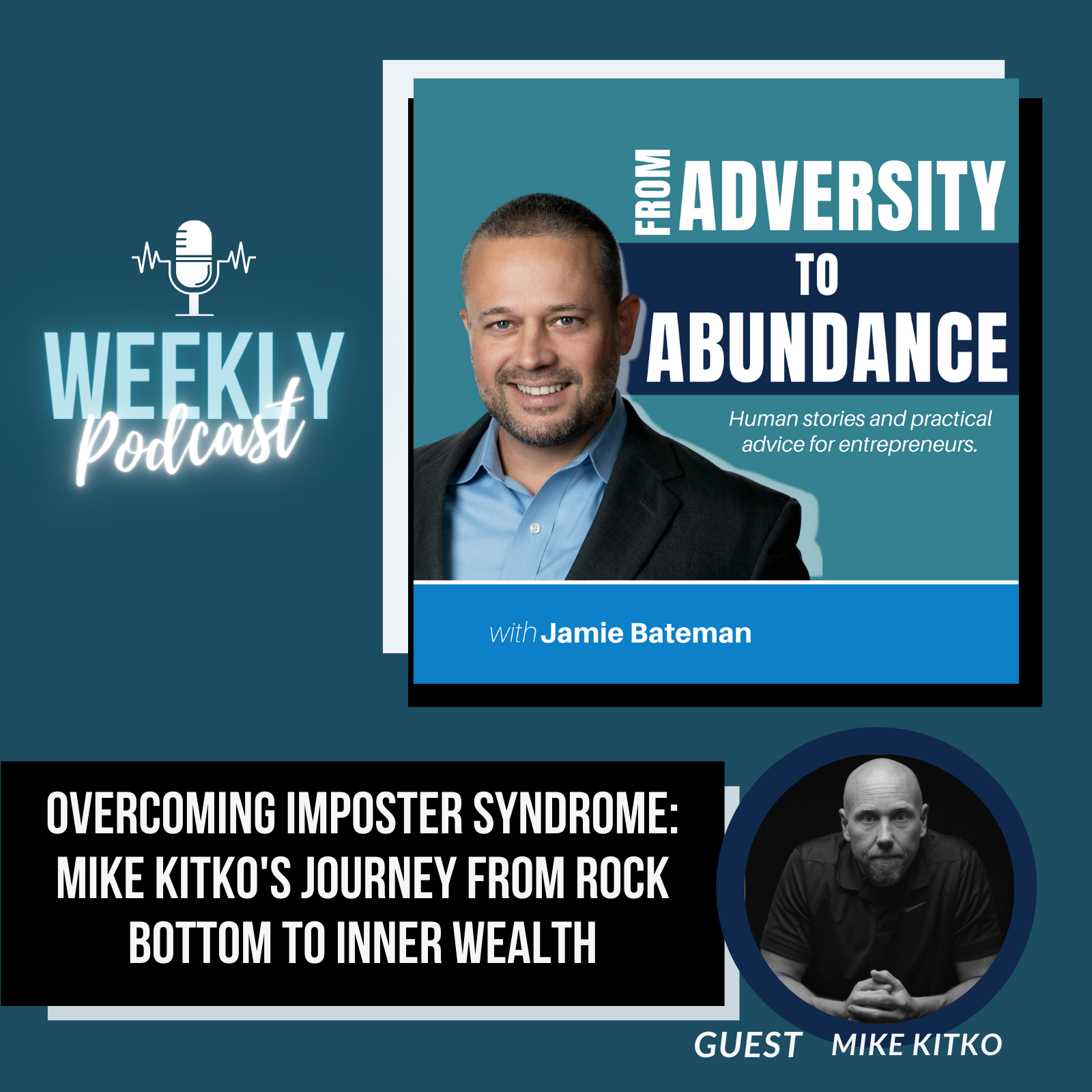 Episode cover art for Overcoming Imposter Syndrome: Mike Kitko's Journey from Rock Bottom to Inner Wealth