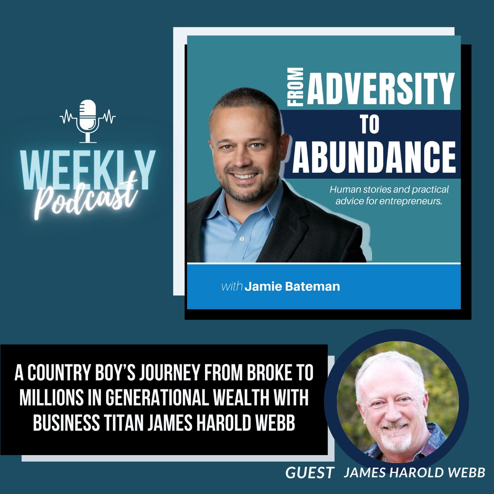 A Country Boy’s Journey From Broke to  Millions in Generational Wealth with Business Titan James Harold Webb