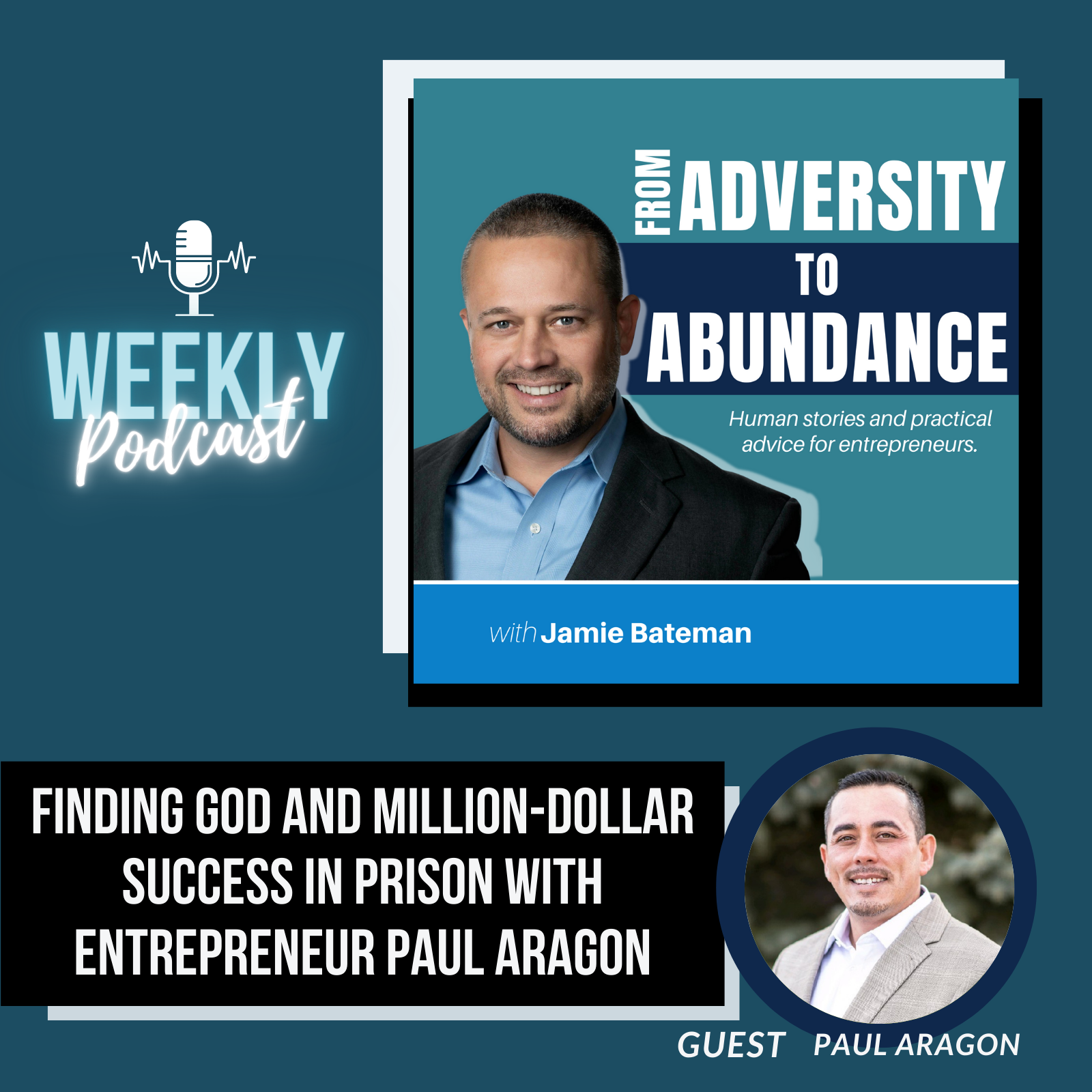 Episode cover art for Finding God and Million-Dollar Success in Prison with Entrepreneur Paul Aragon