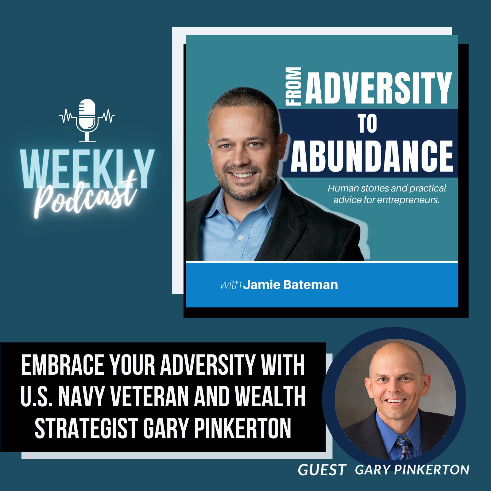 Episode cover art for Embrace Your Adversity with U.S. Navy Veteran and Wealth Strategist Gary Pinkerton